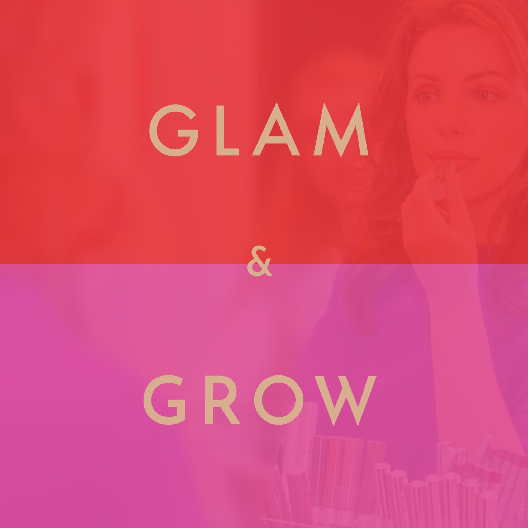 Glam & Grow - Beauty Business Podcast 