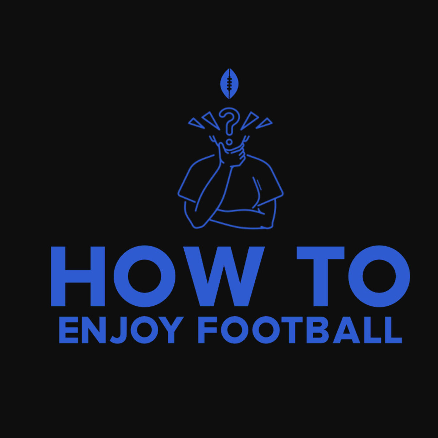 How to Enjoy Football 