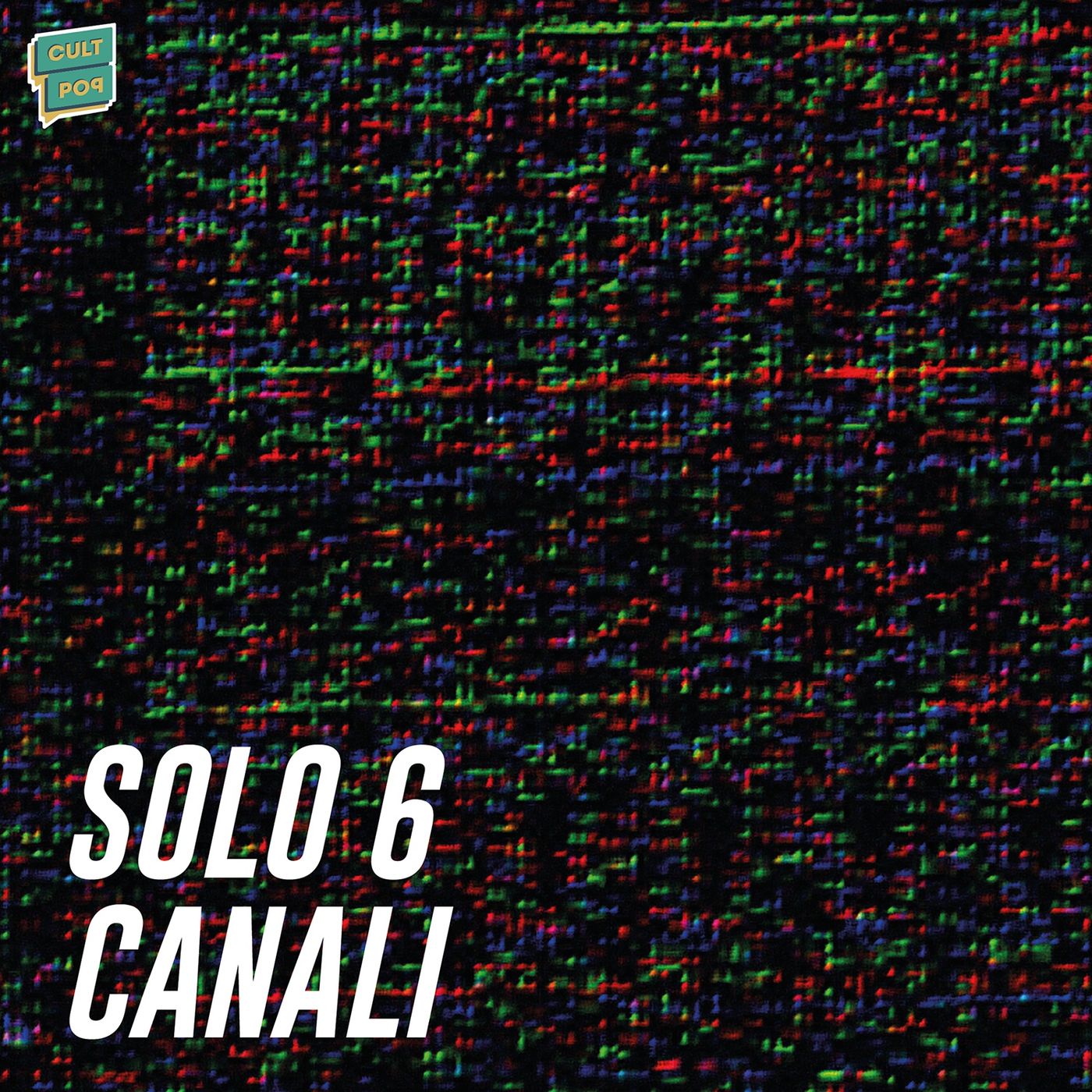 Solo 6 canali 