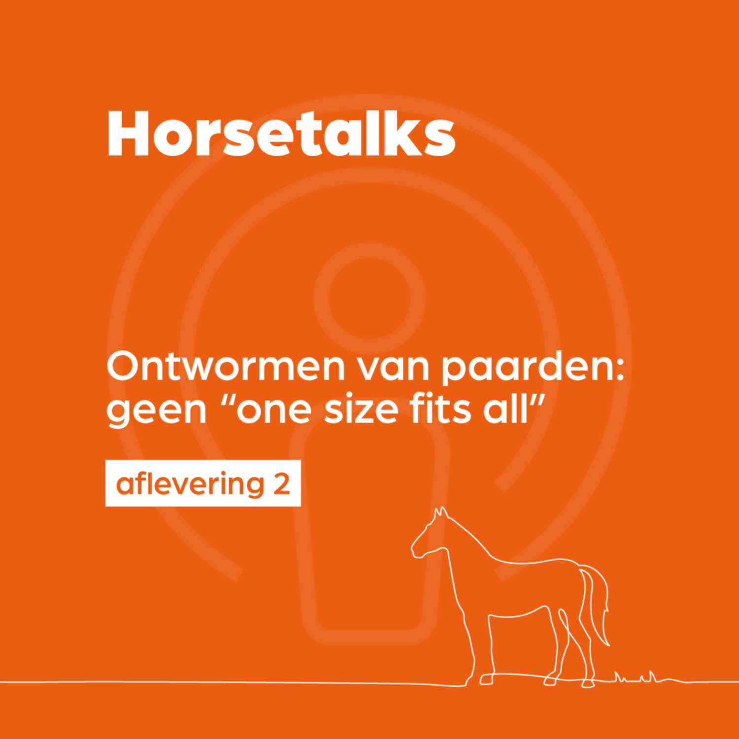 ⁣Horsetalks — 002 — Ontwormen van paarden: geen "one size fits all" 