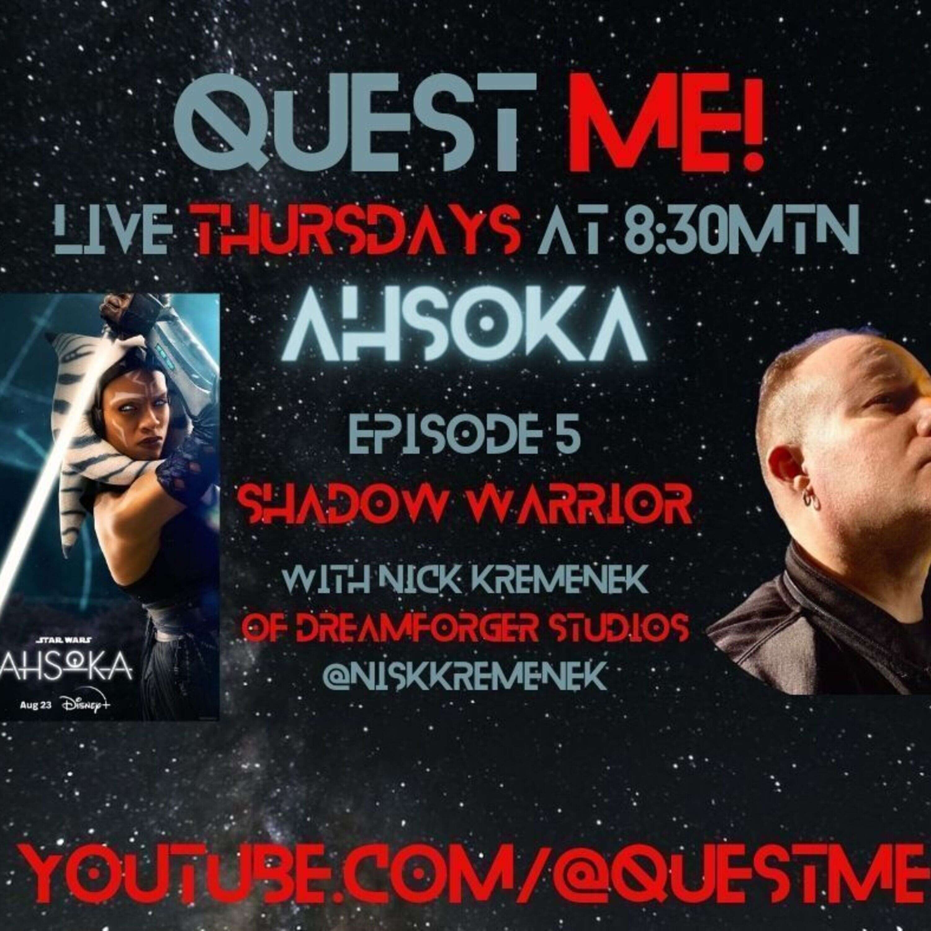 Quest Me! I Will Follow You Into The Dark(Ahsoka Episode 5 Feat. Nick Kremenek)