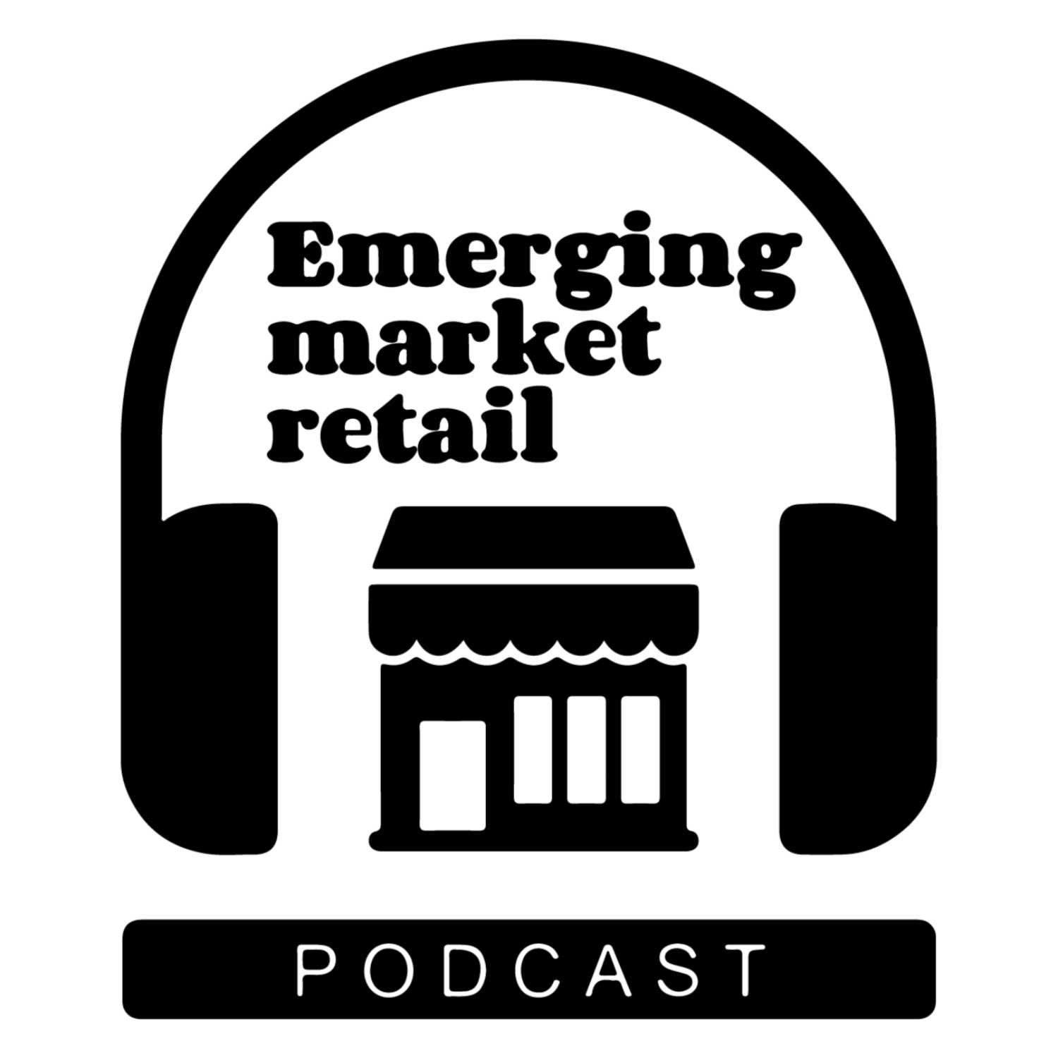 Emerging Market Retail Podcast 