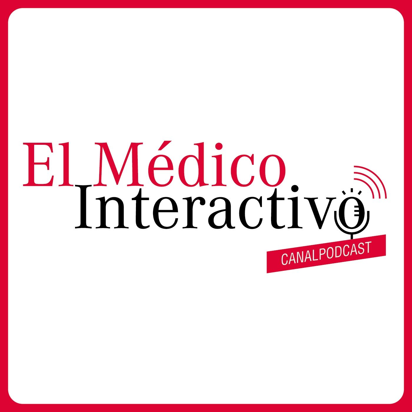 EL MÉDICO INTERACTIVO Canal Pódcast 