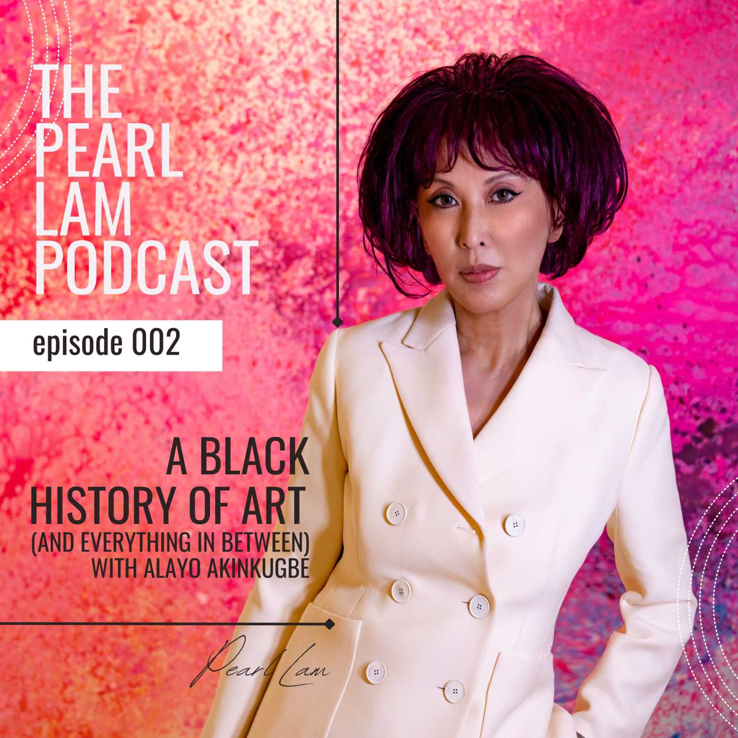 ⁣A Black History Of Art | With Alayo Akinkugbe | The Pearl Lam Podcast