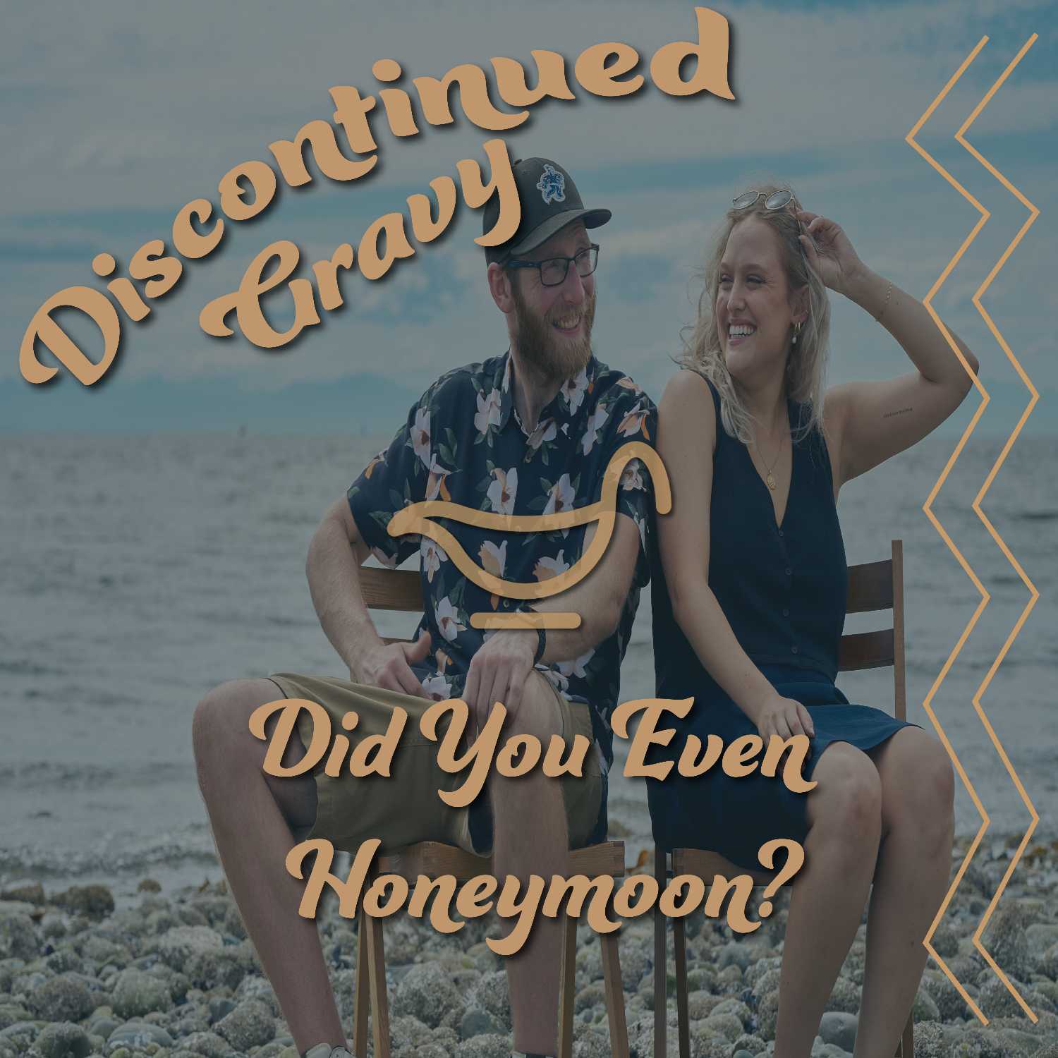 Did You Even Honeymoon?