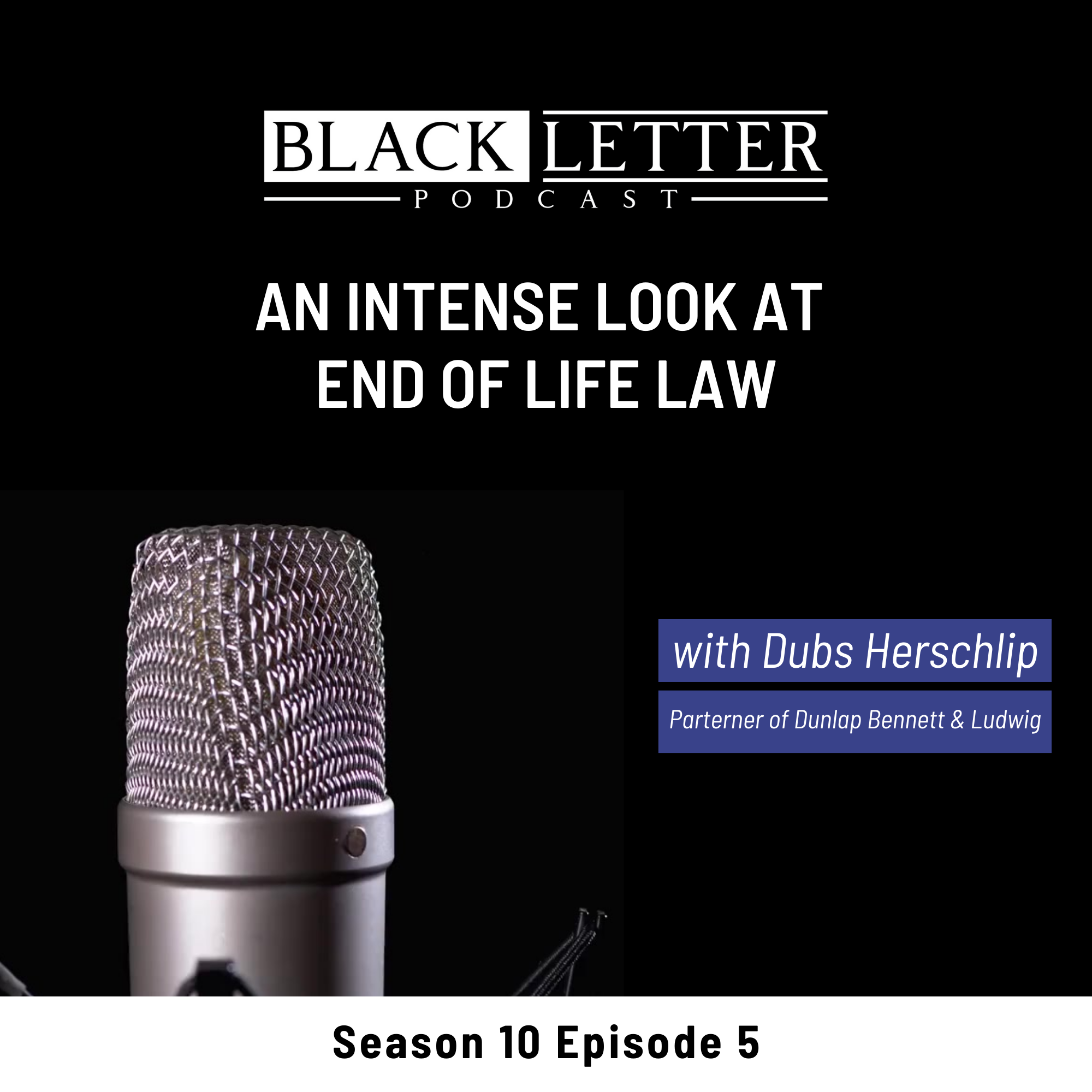 An Intense Look at End of Life Law