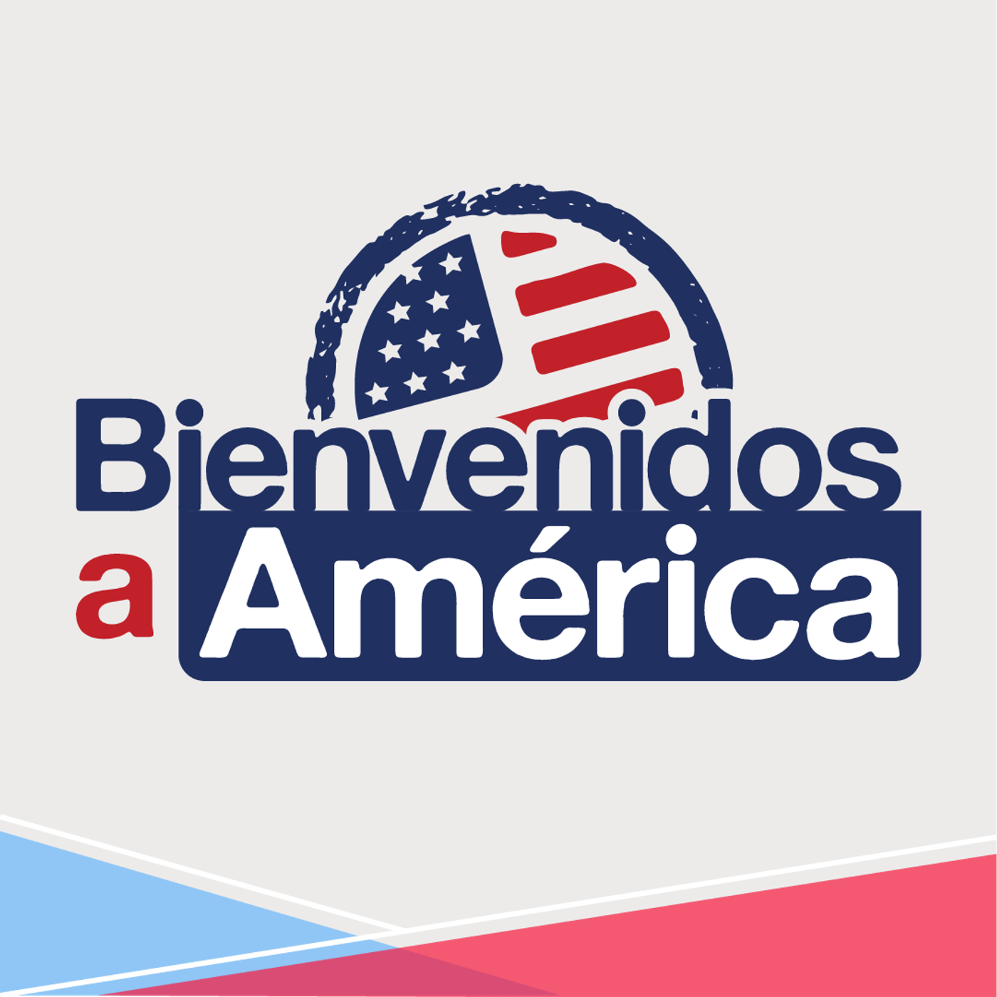 Bienvenidos a América 