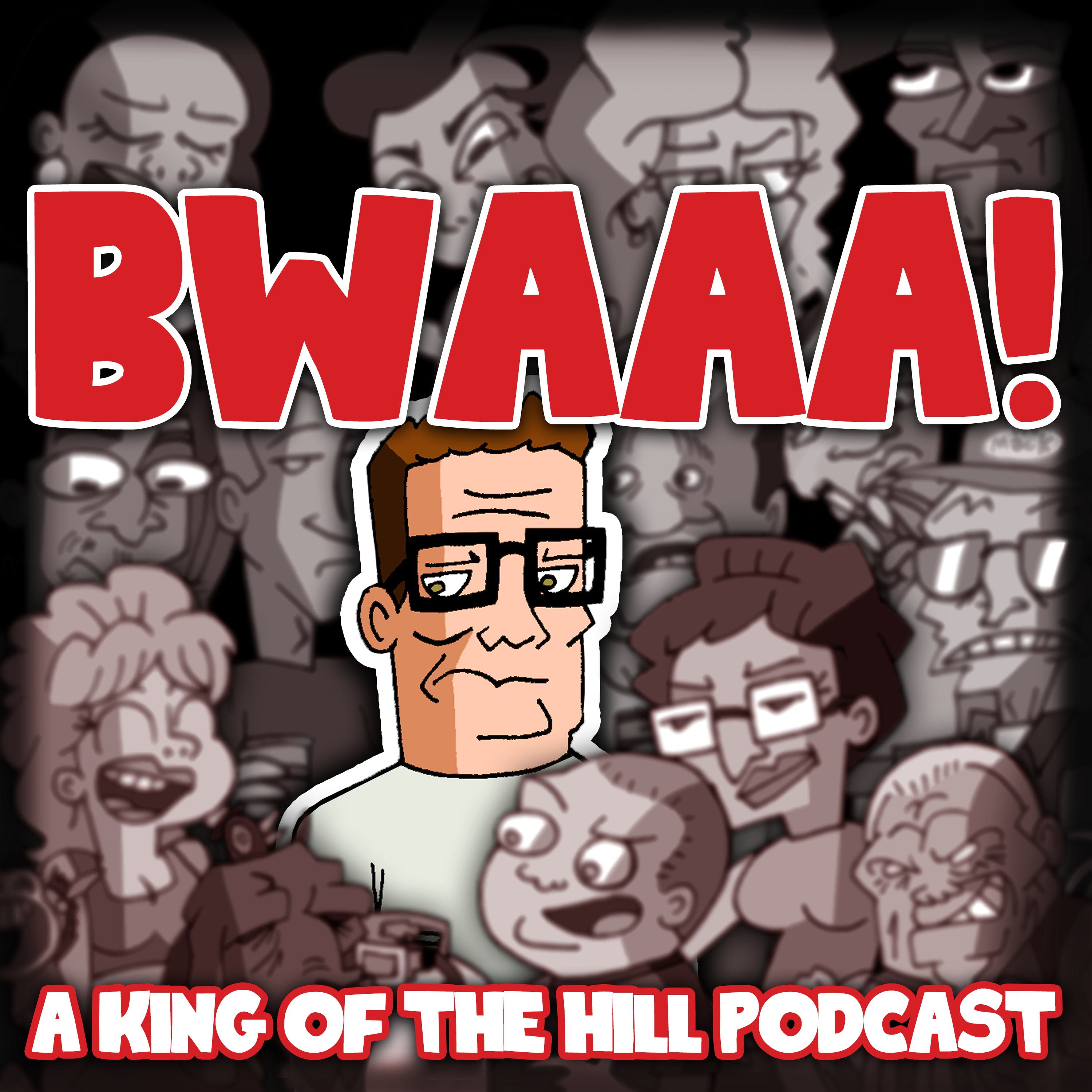 BWAAA! a King of the Hill Podcast 