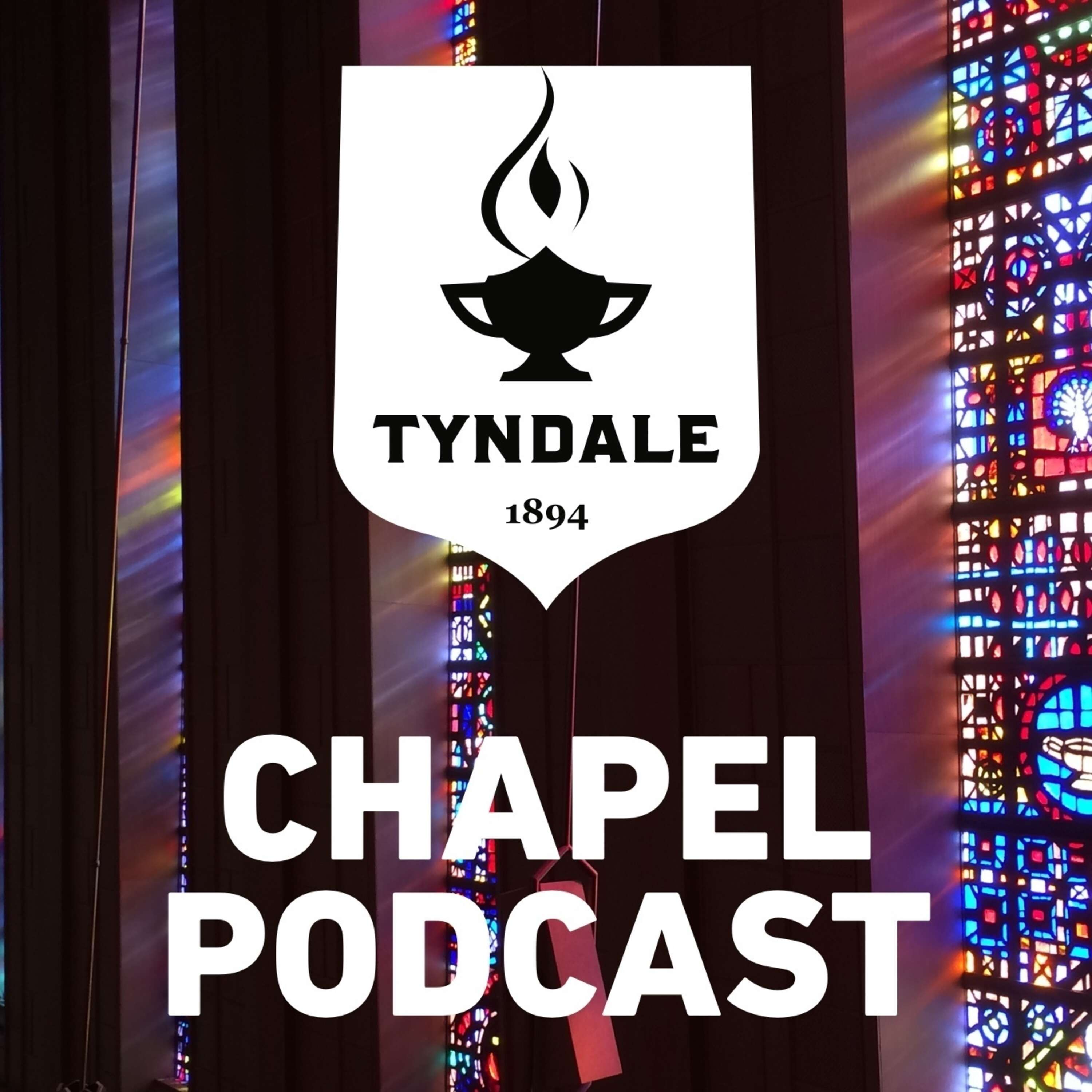 Tyndale Chapel Podcast 