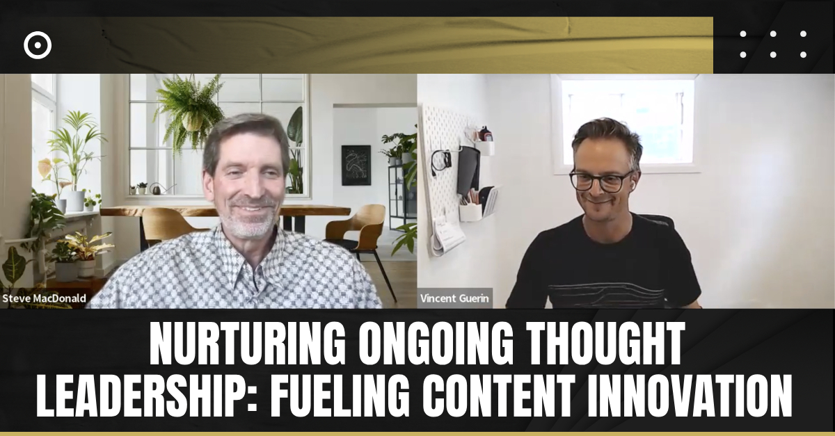 Nurturing Ongoing Thought Leadership: Fueling Content Innovation