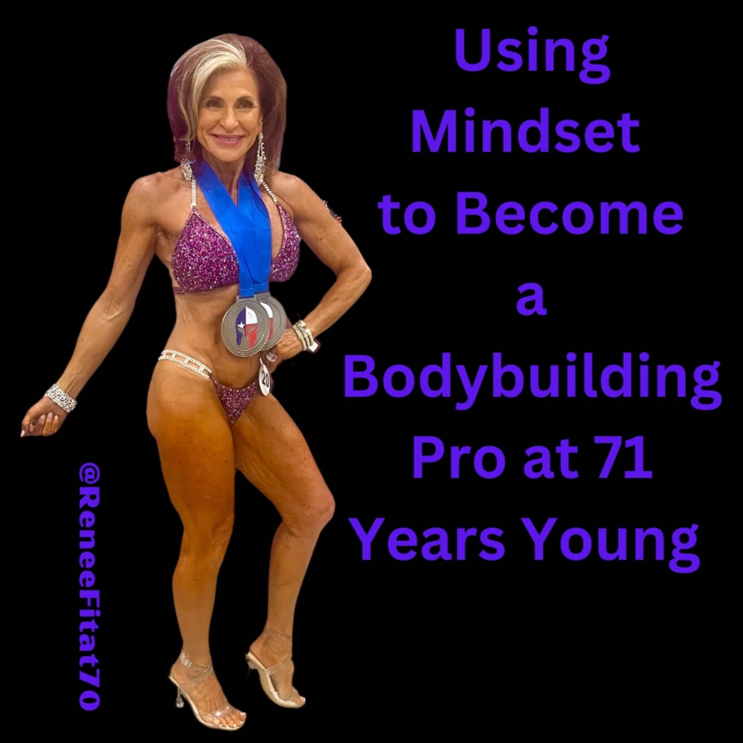 Using Mindset to Become a Bodybuilding Pro at 71 Years Young