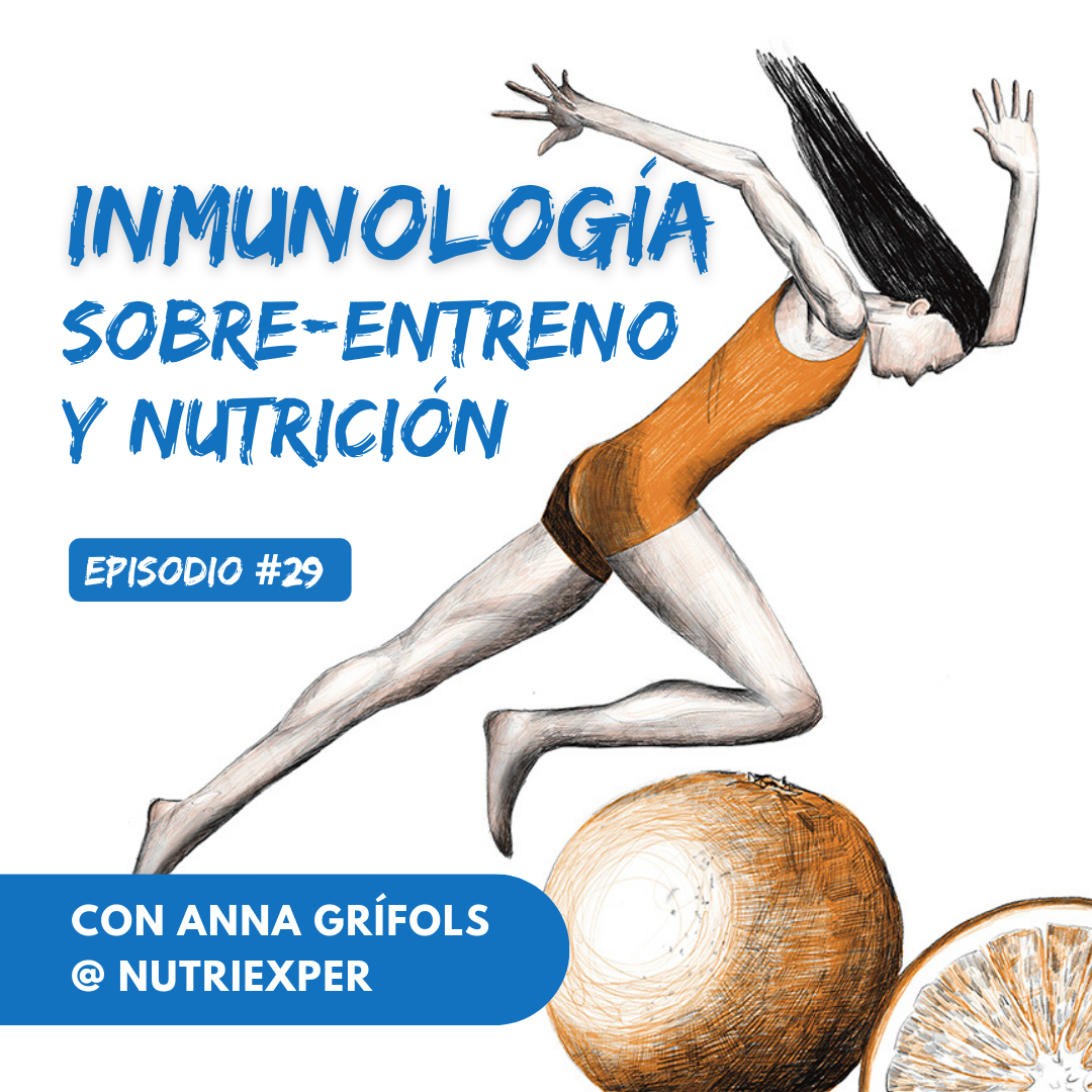 EPISODIO #29. Inmunología, sobre-entreno y nutrición