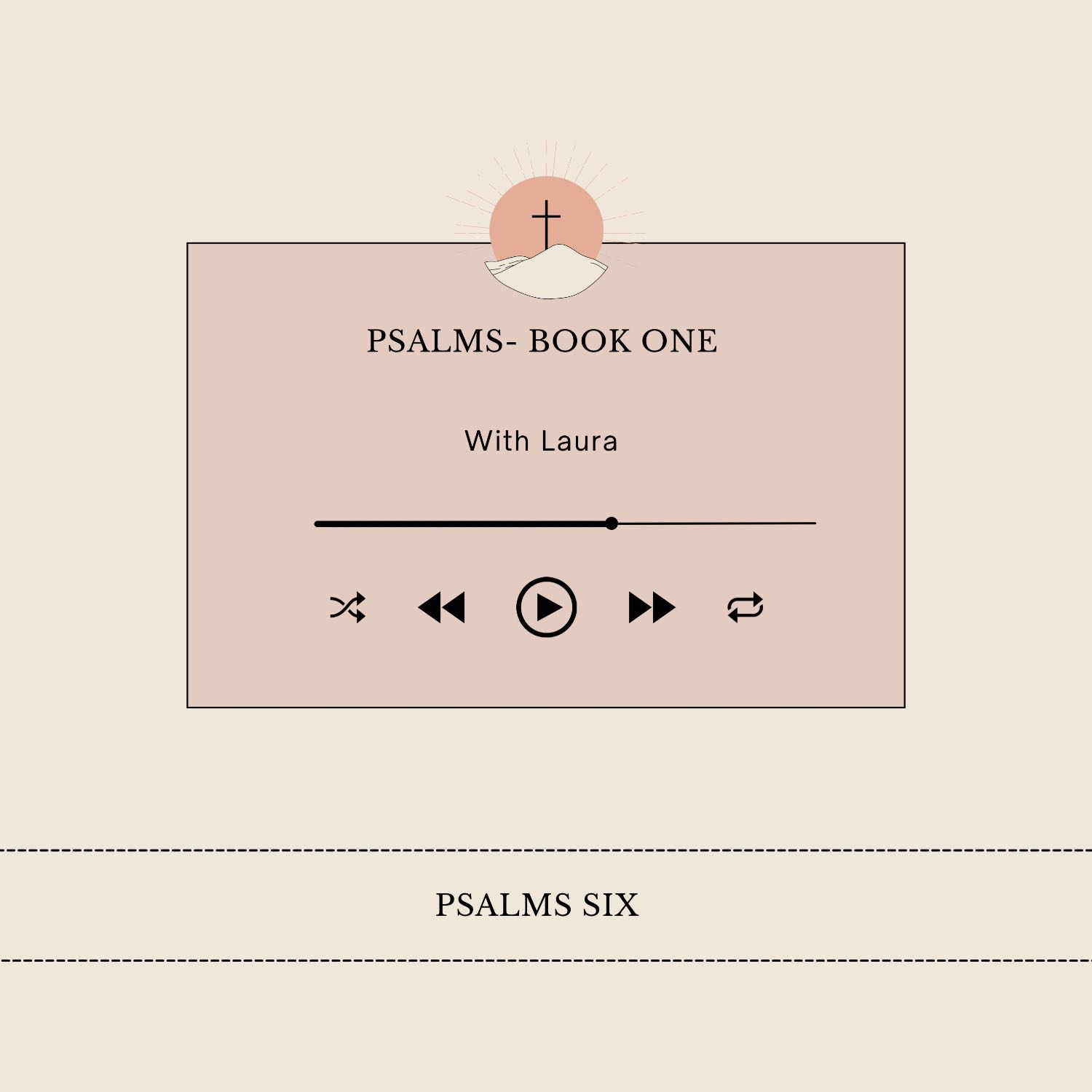 Episode 6- Psalms 6