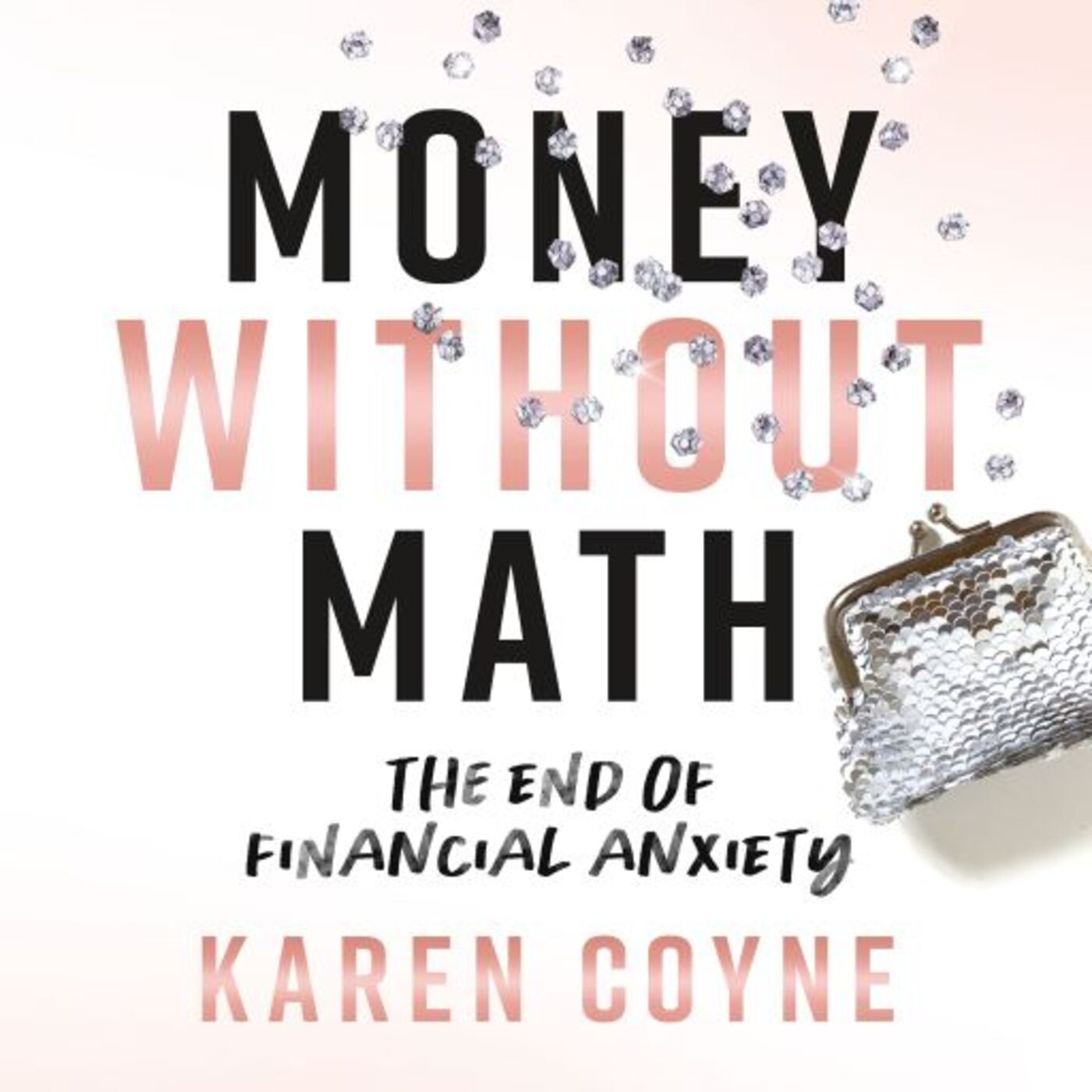 MONEY WITHOUT MATH 