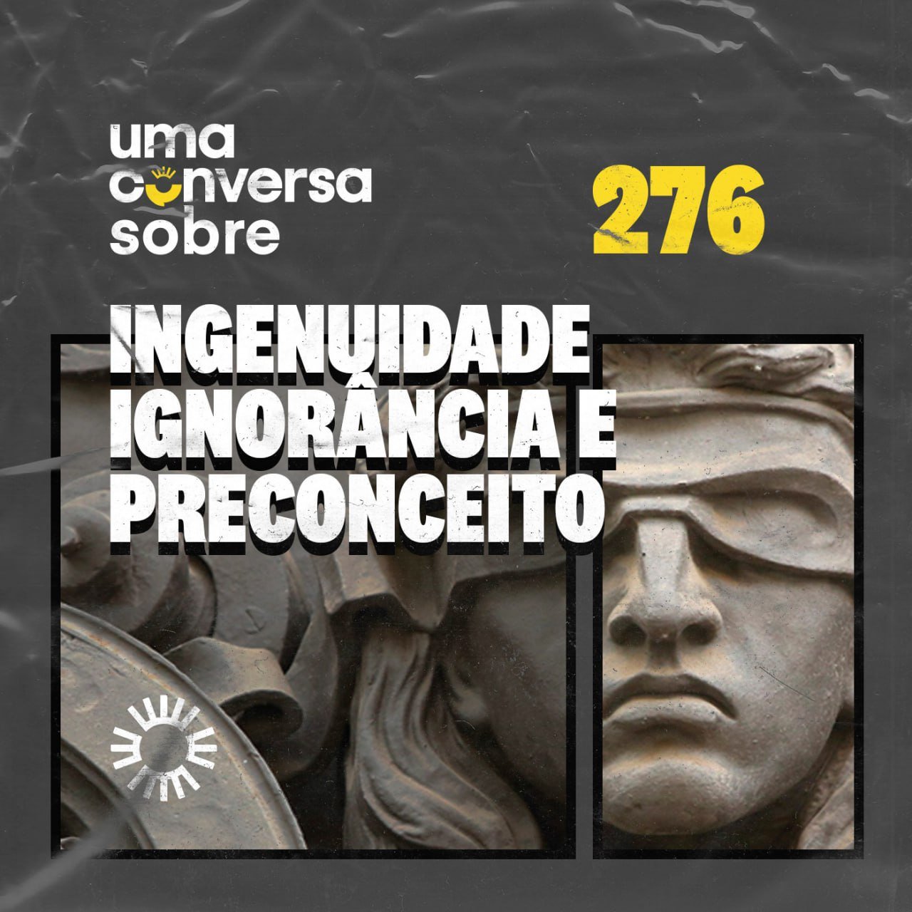 Ingenuidade, Ignorância e Preconceito