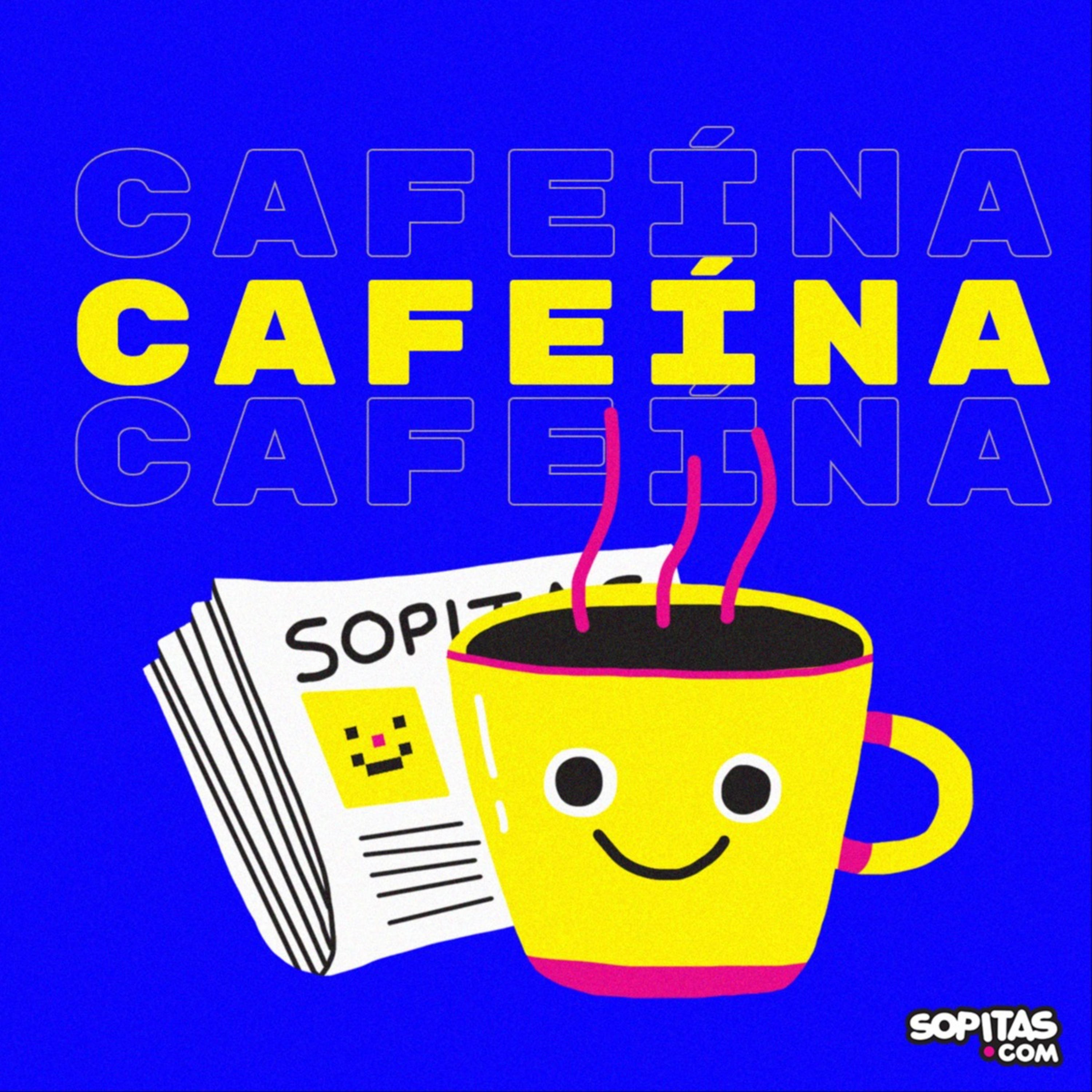 Cafeína x Sopitas.com 