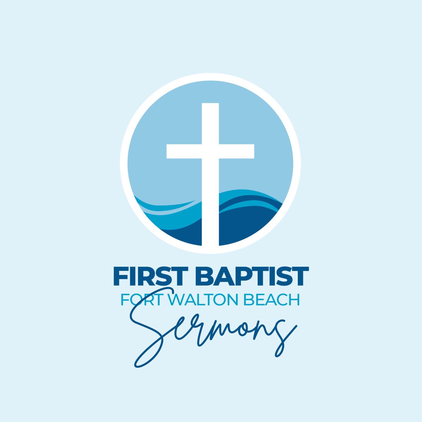 FBC Fort Walton Beach - Sermons 