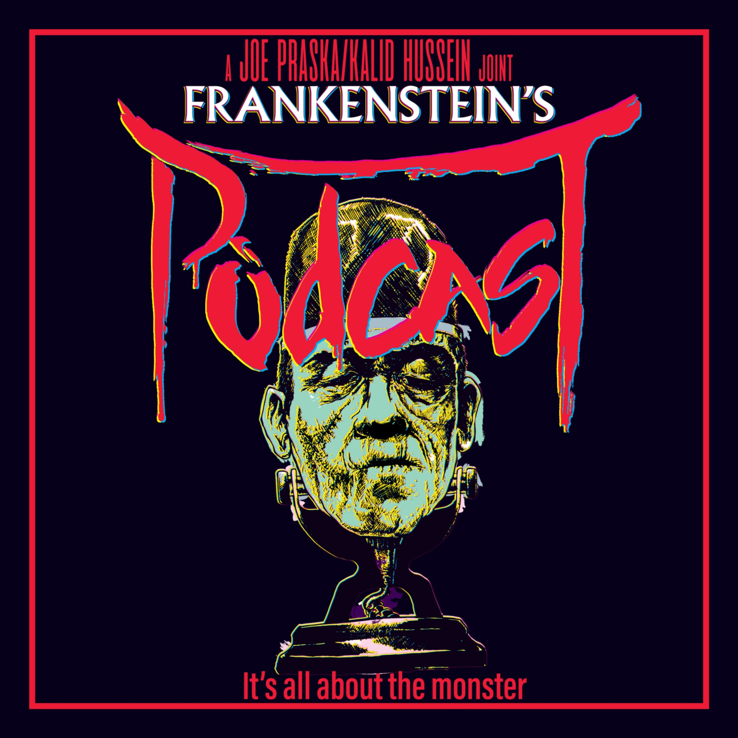 Frankenstein's Podcast 