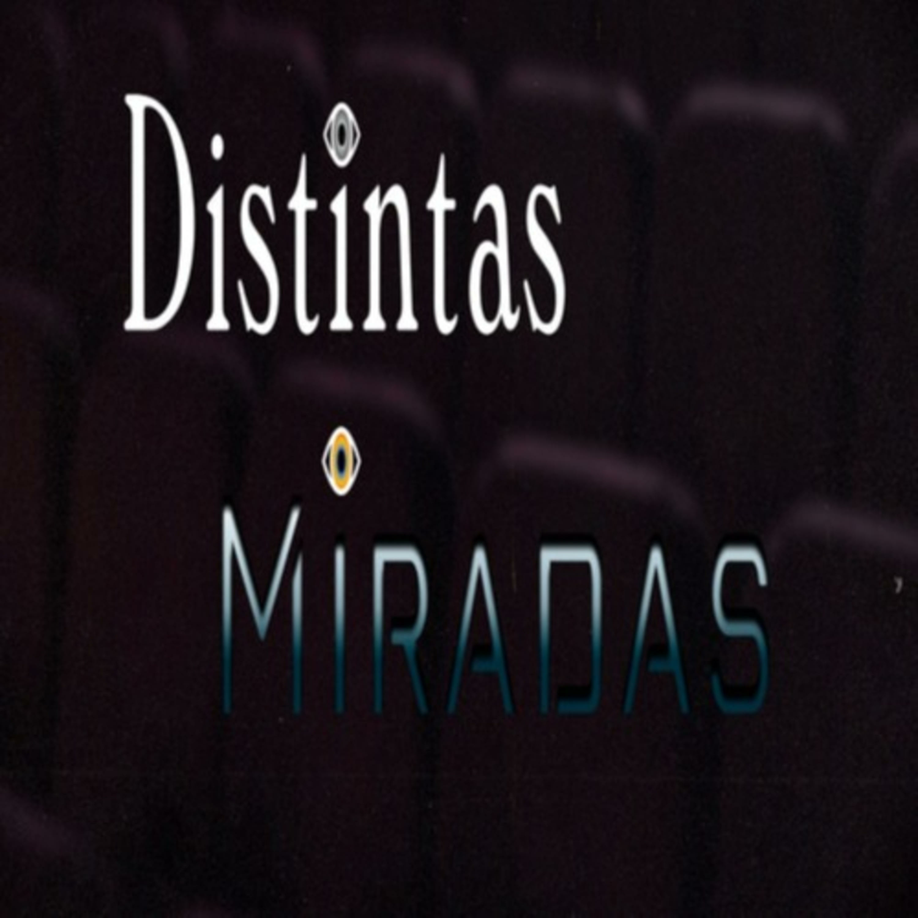 Distintas Miradas. Podcast de cine 