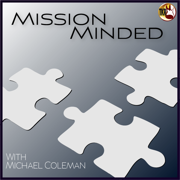 09/25/23 Tony Kurre Radio Presents Mission Minded with Michael Coleman