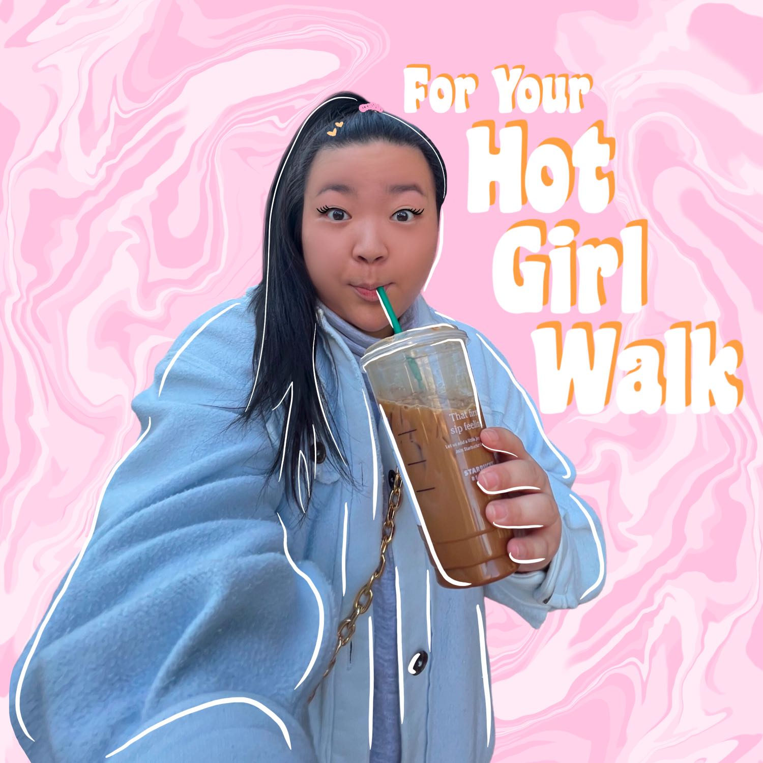 For Your Hot Girl Walk 