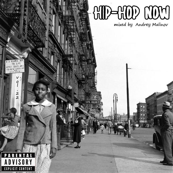 Hip-Hop Now vol.22 - mixed by Andrey Malinov