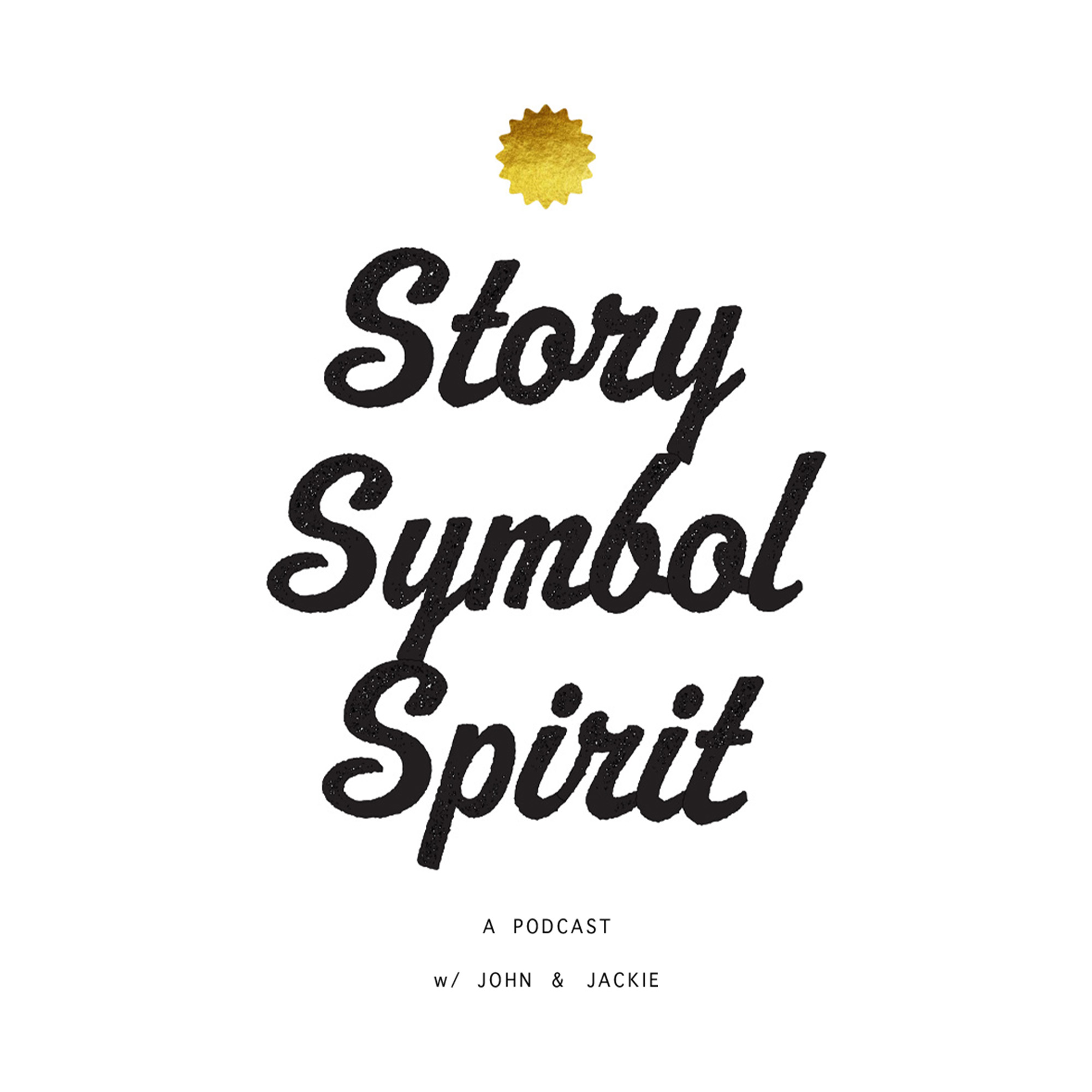 Story / Symbol / Spirit 