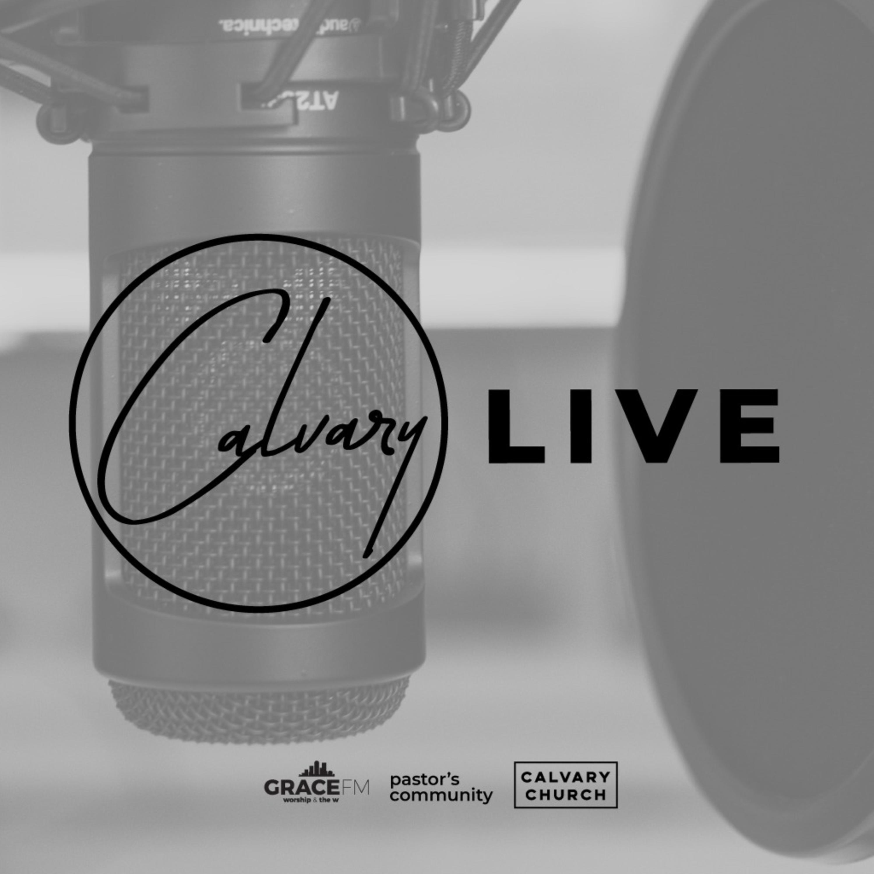 ⁣Calvary Live - Monday - 8/28/2023