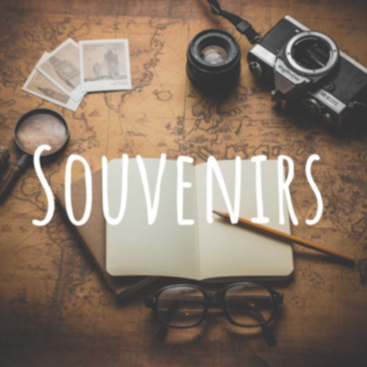 Souvenirs: Timeless Stories of People, Places, and the Past 