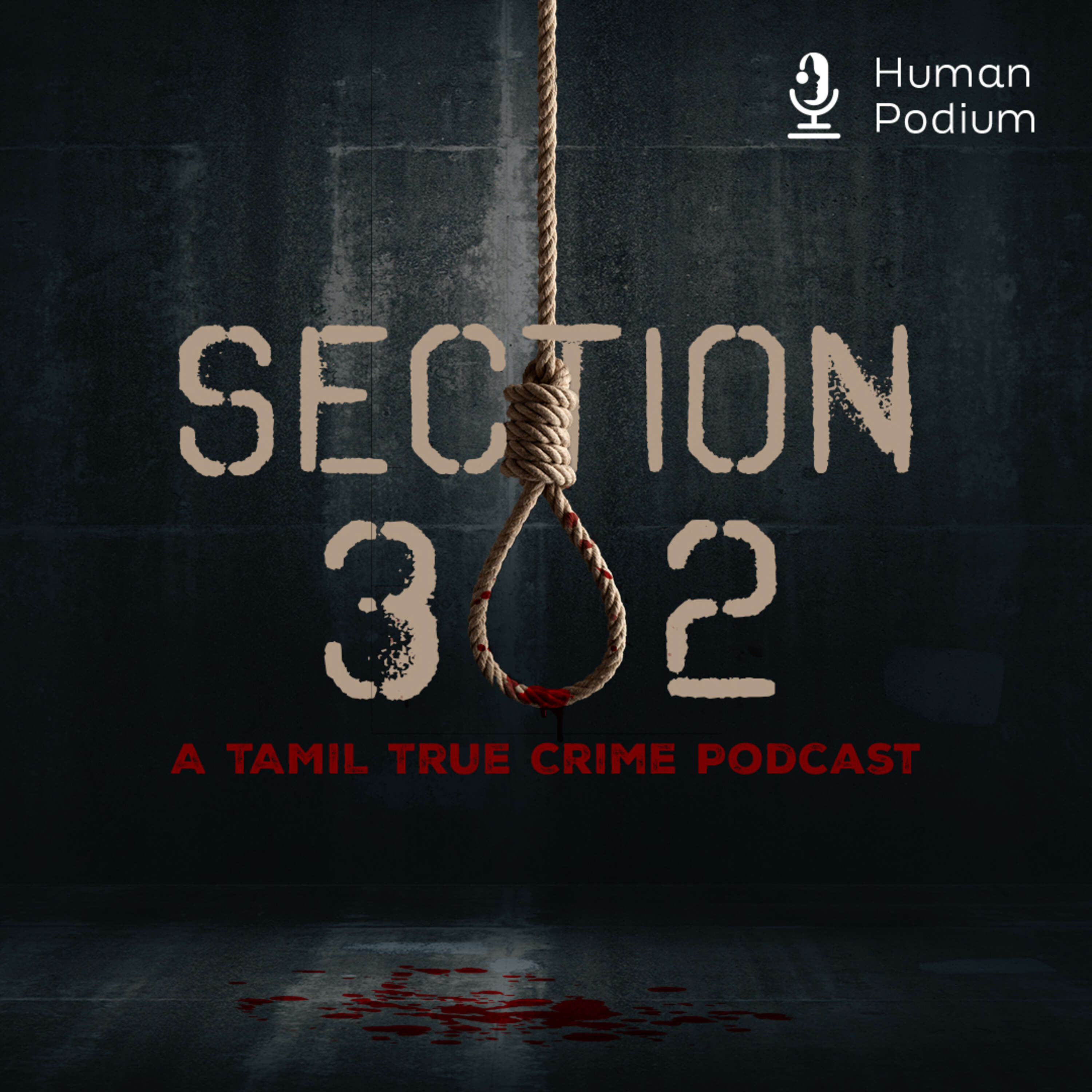 Section 302 - A Tamil True Crime Podcast 