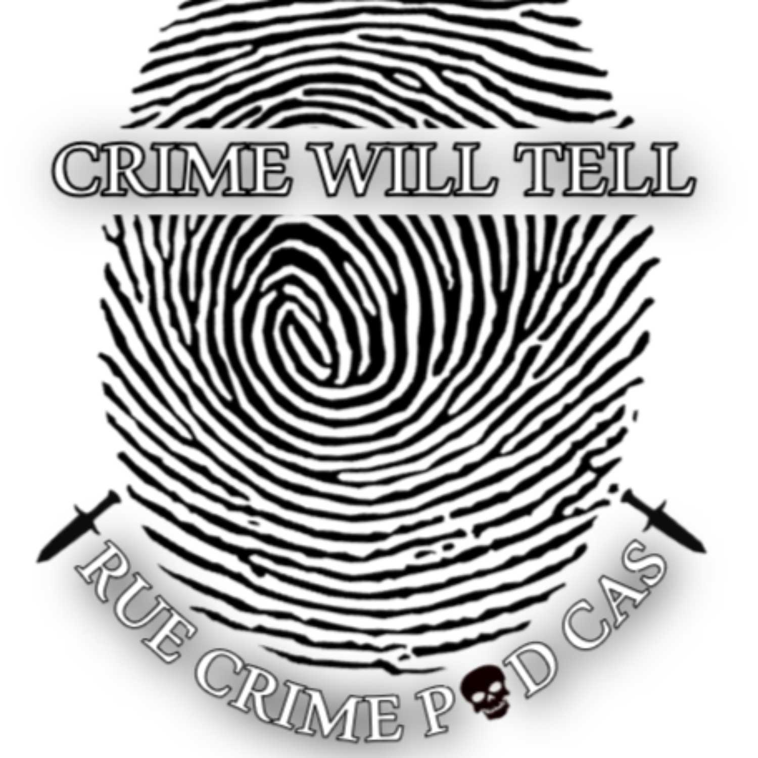 Crime Will Tell 