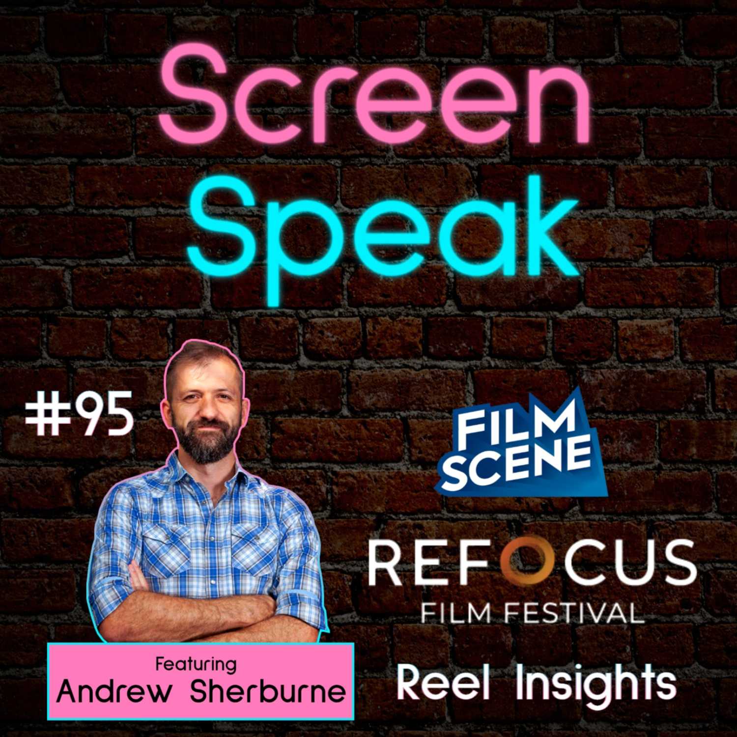 ⁣#95 - Reel Insights on Refocus Film Fest Featuring Andrew Sherburne