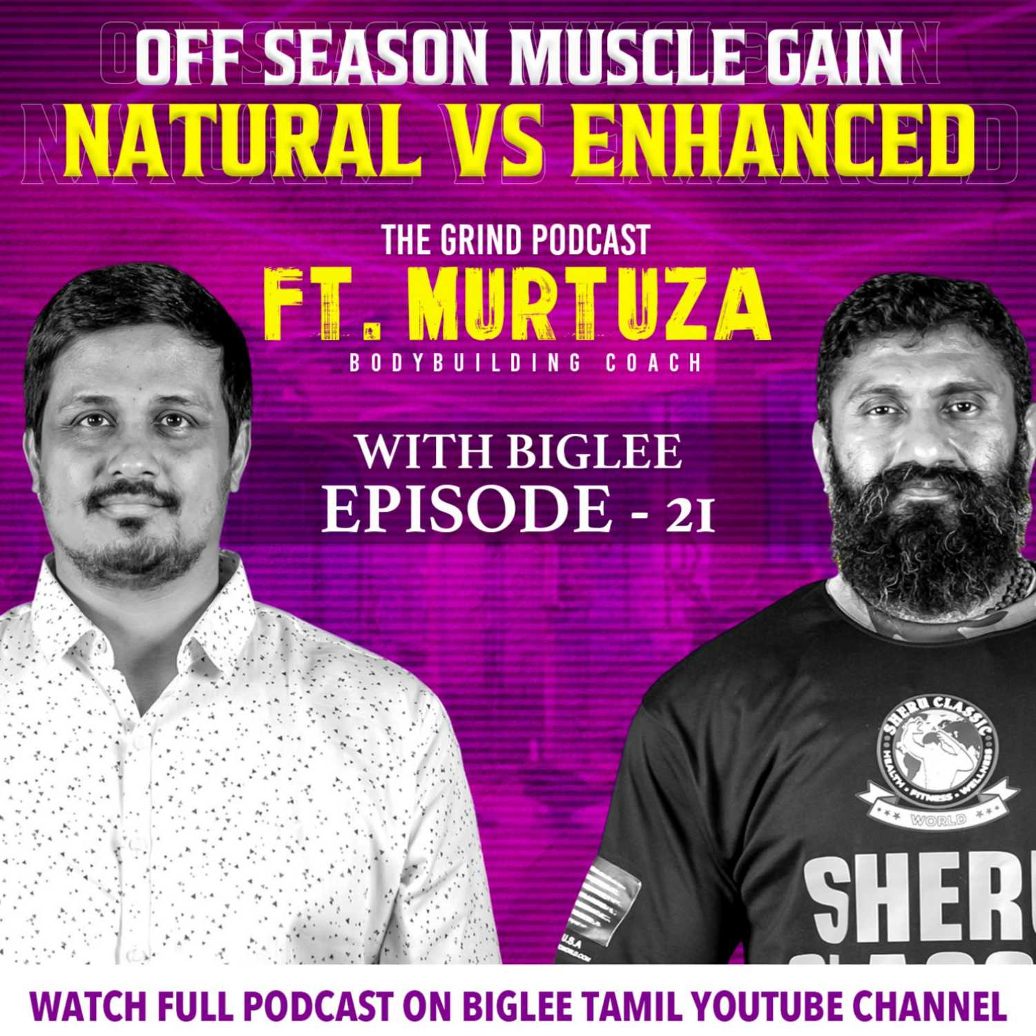 The Grind Podcast With Biglee Episode - 21 | FT. Murtuza - BodyBuilding Coach | Biglee Tamil