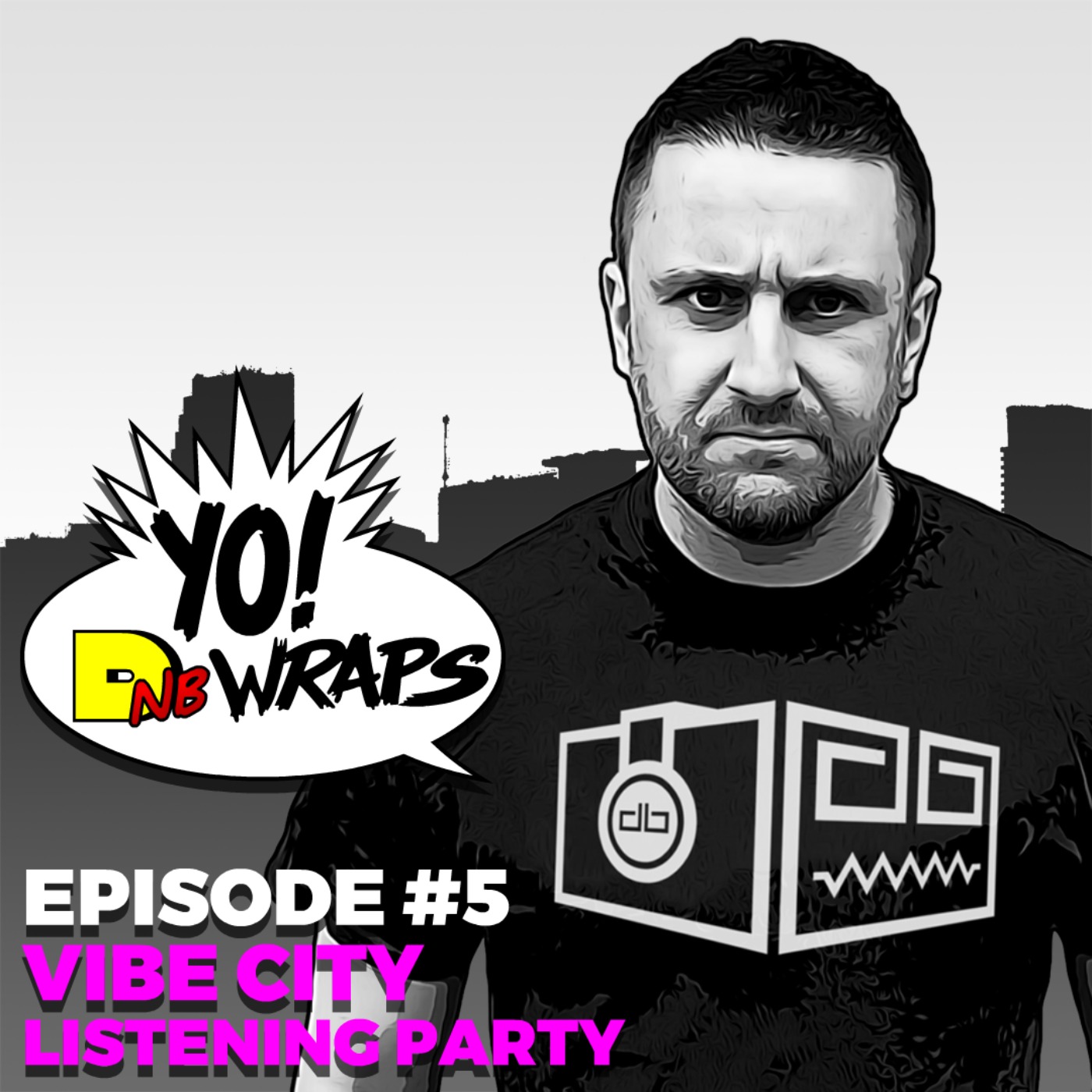 Yo! DNB Wraps 005- Vibe City Album Listening Party (Hosted by Lee UHF) (Audio Version)