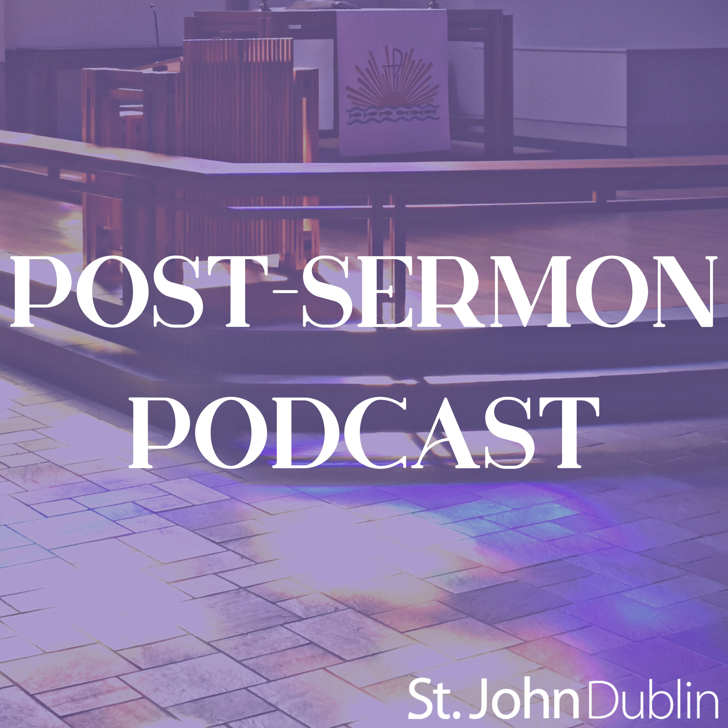 Post-Sermon Podcast 