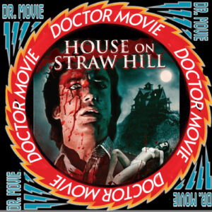 ⁣Doctor Movie: 234: House On Straw Hill