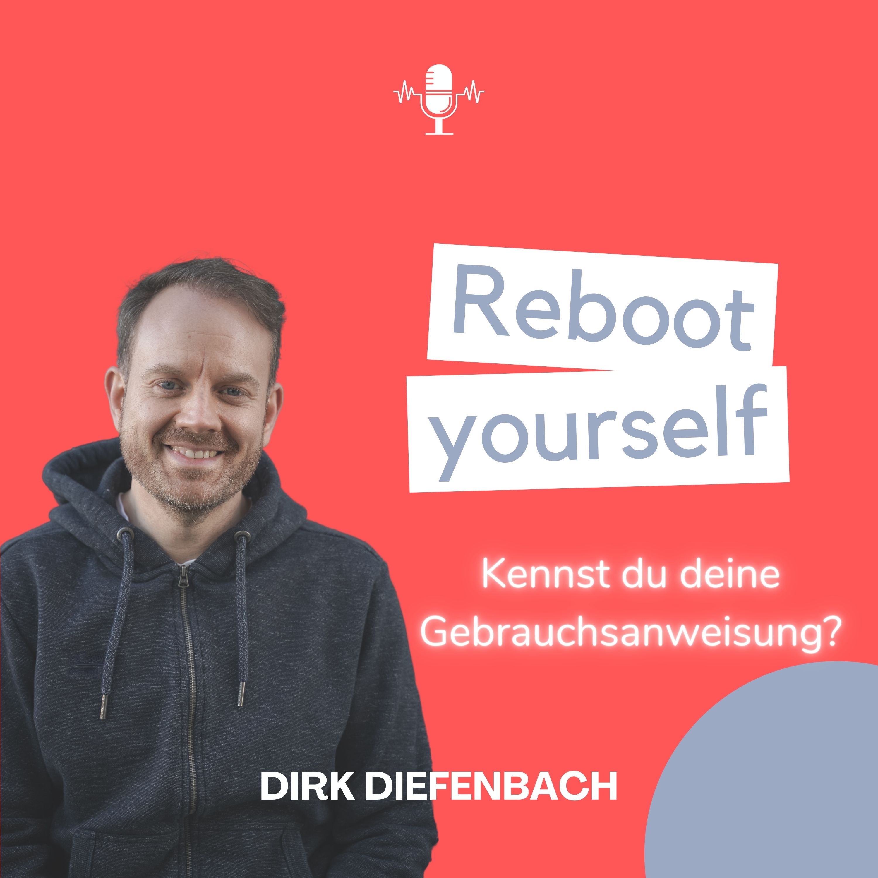 Reboot yourself - Kennst du deine Gebrauchsanweisung? 