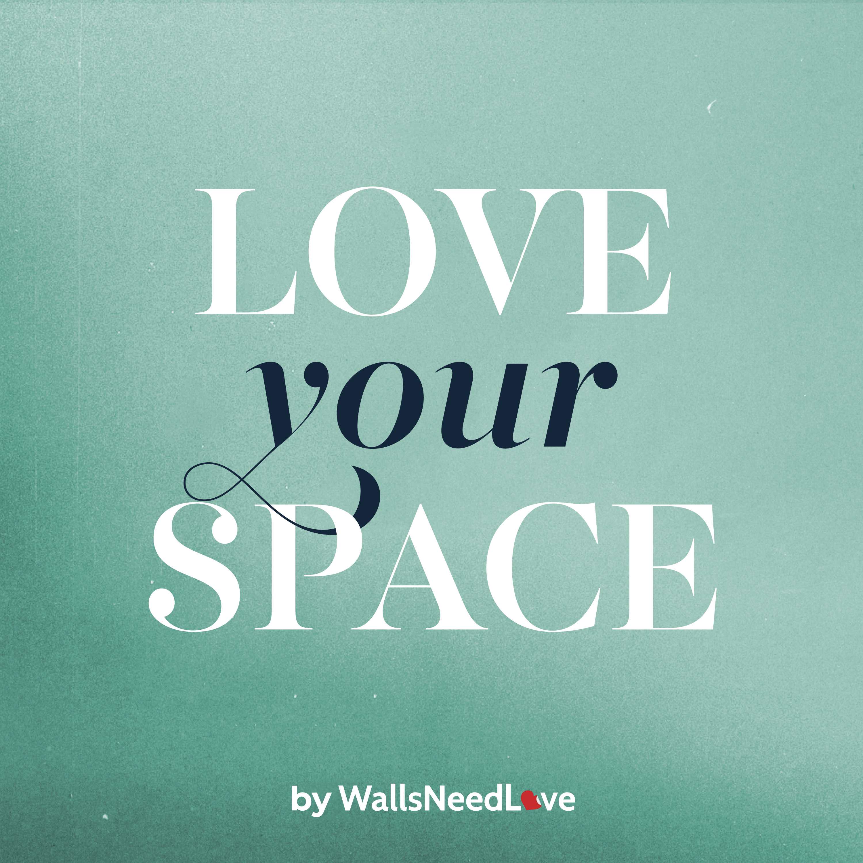 Love Your Space 