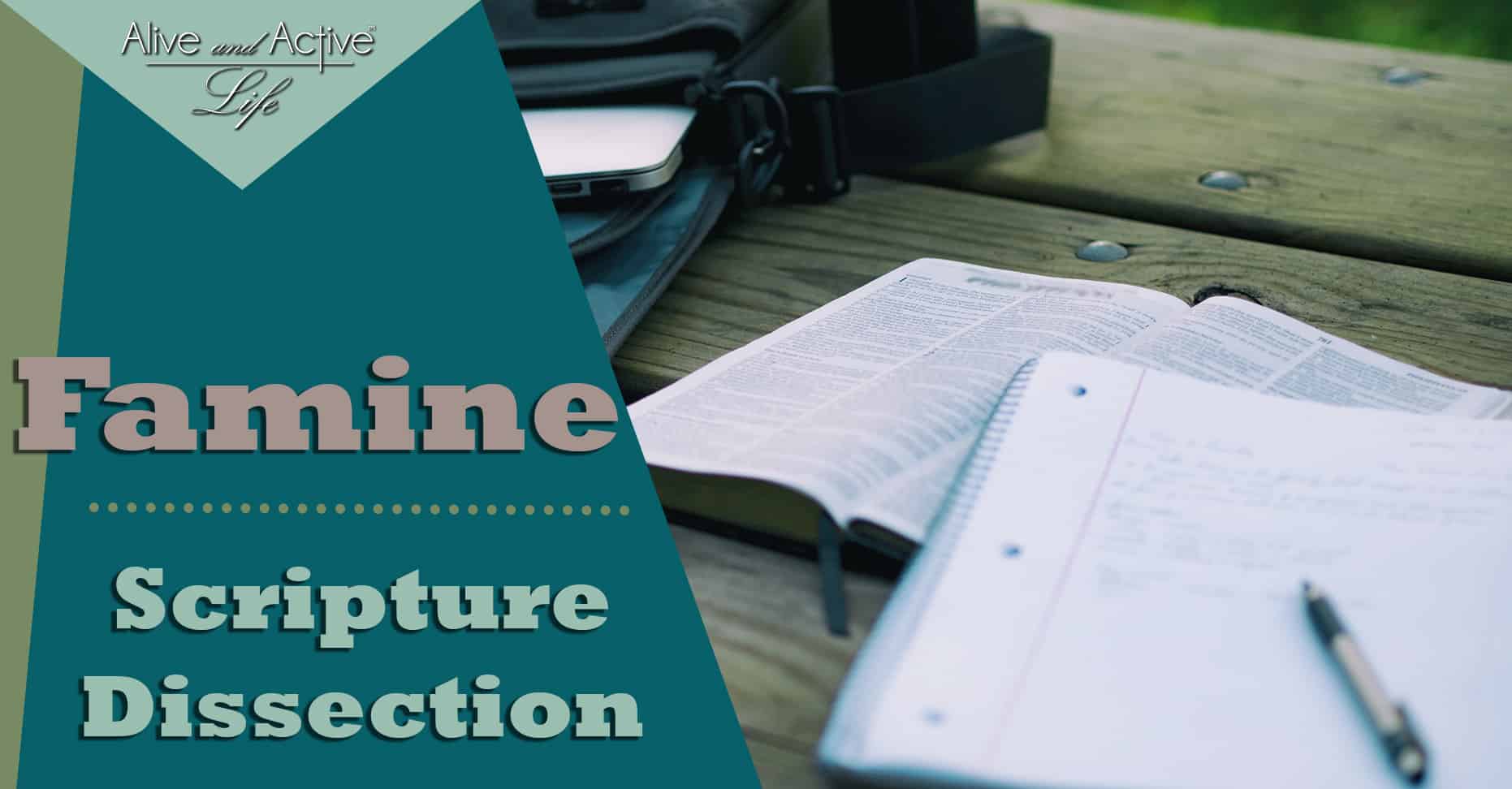 Famine – Scripture Dissection