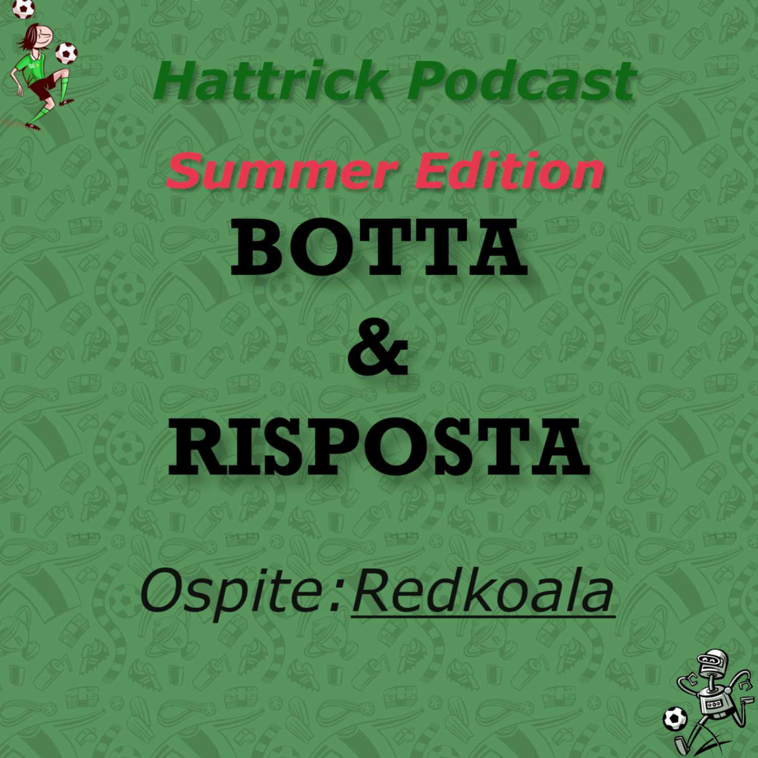  Botta & Risposta con Redkoala | Summer Edition