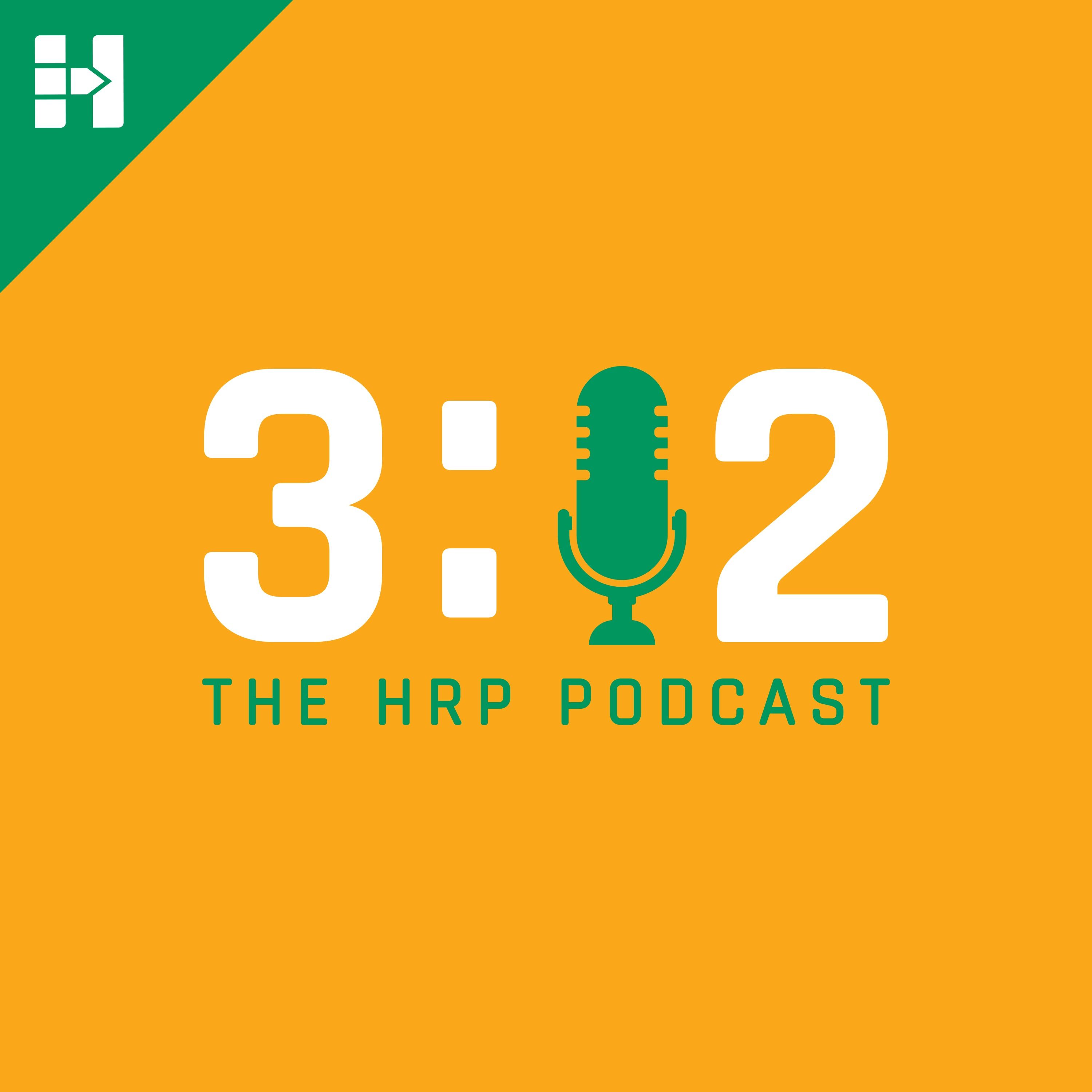 3:12 - The HRP Podcast, Episode 36: What's the Good WERG
