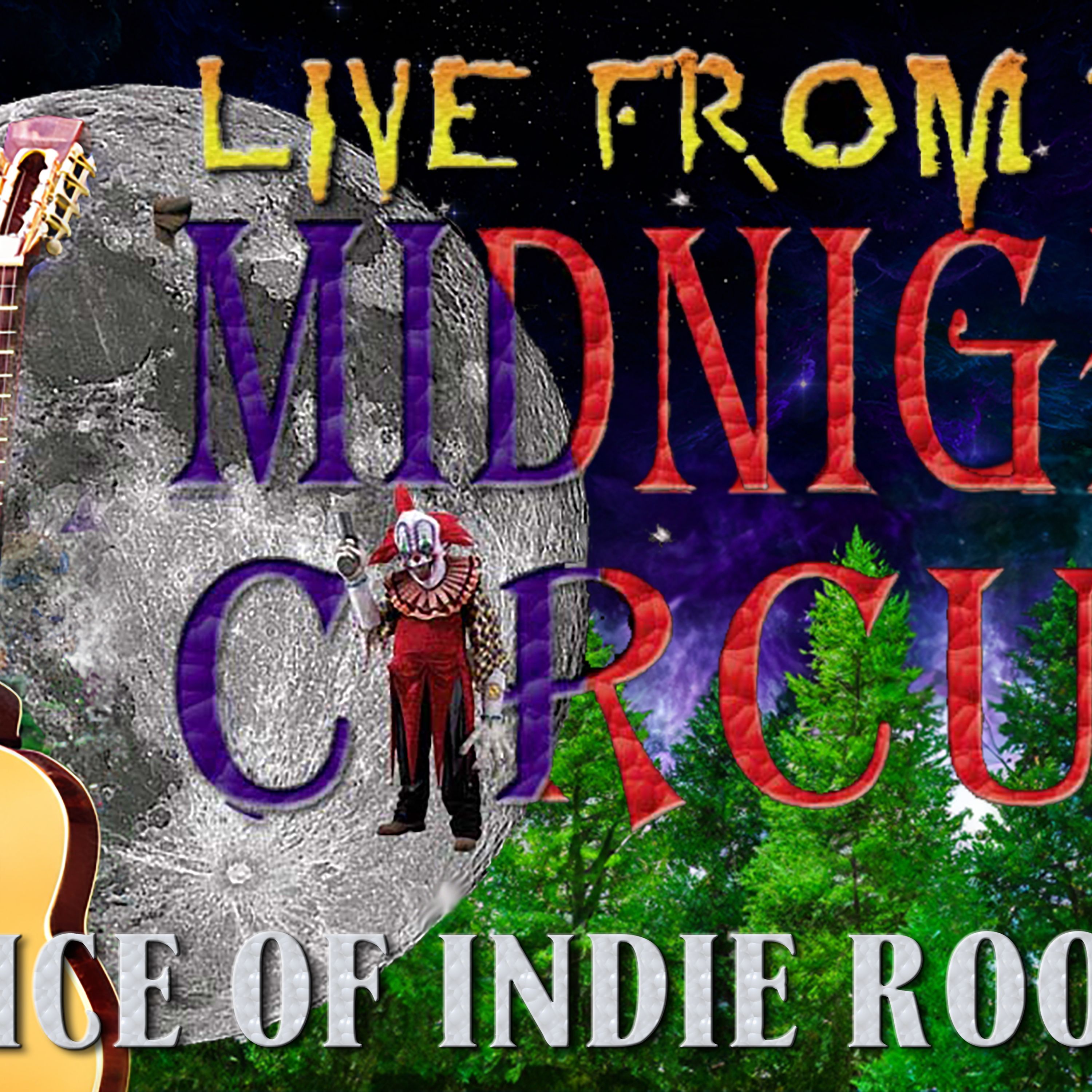 LIVE from the Midnight Circus Indie Roots Shot Sept 2023 #2