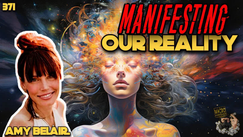 #371: Manifesting Our Reality  | Amy Belair (Clip)