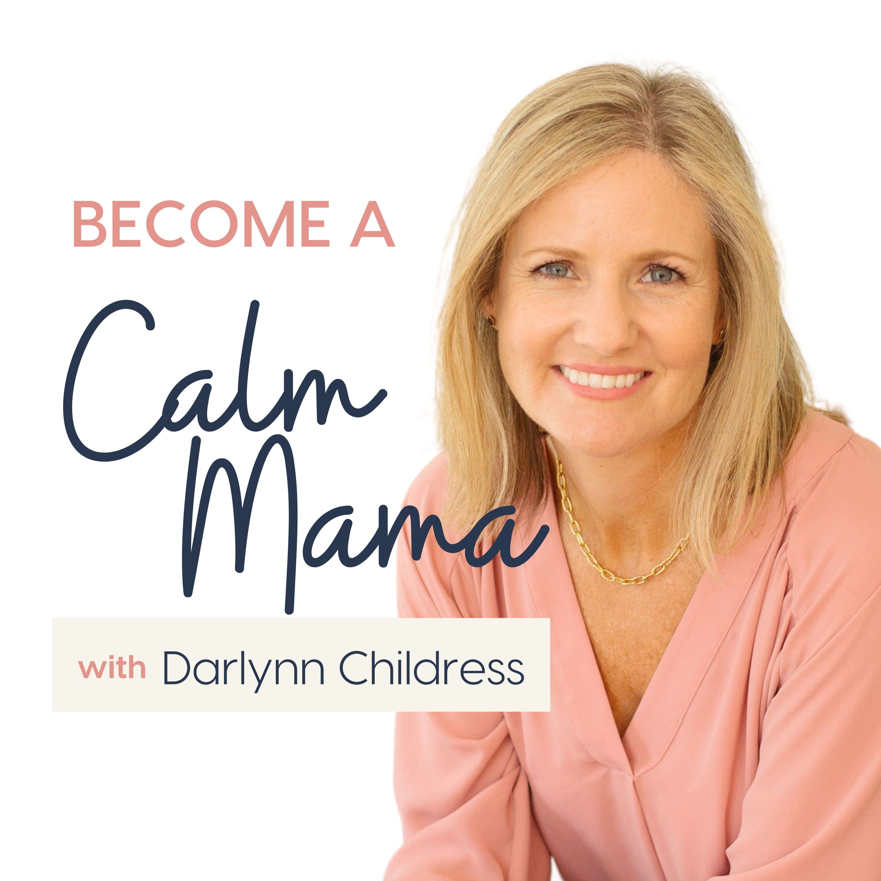 Become A Calm Mama 