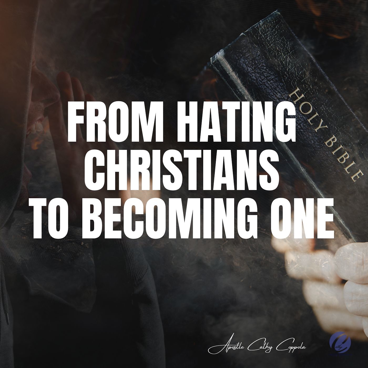 From Hating Christians to Becoming One