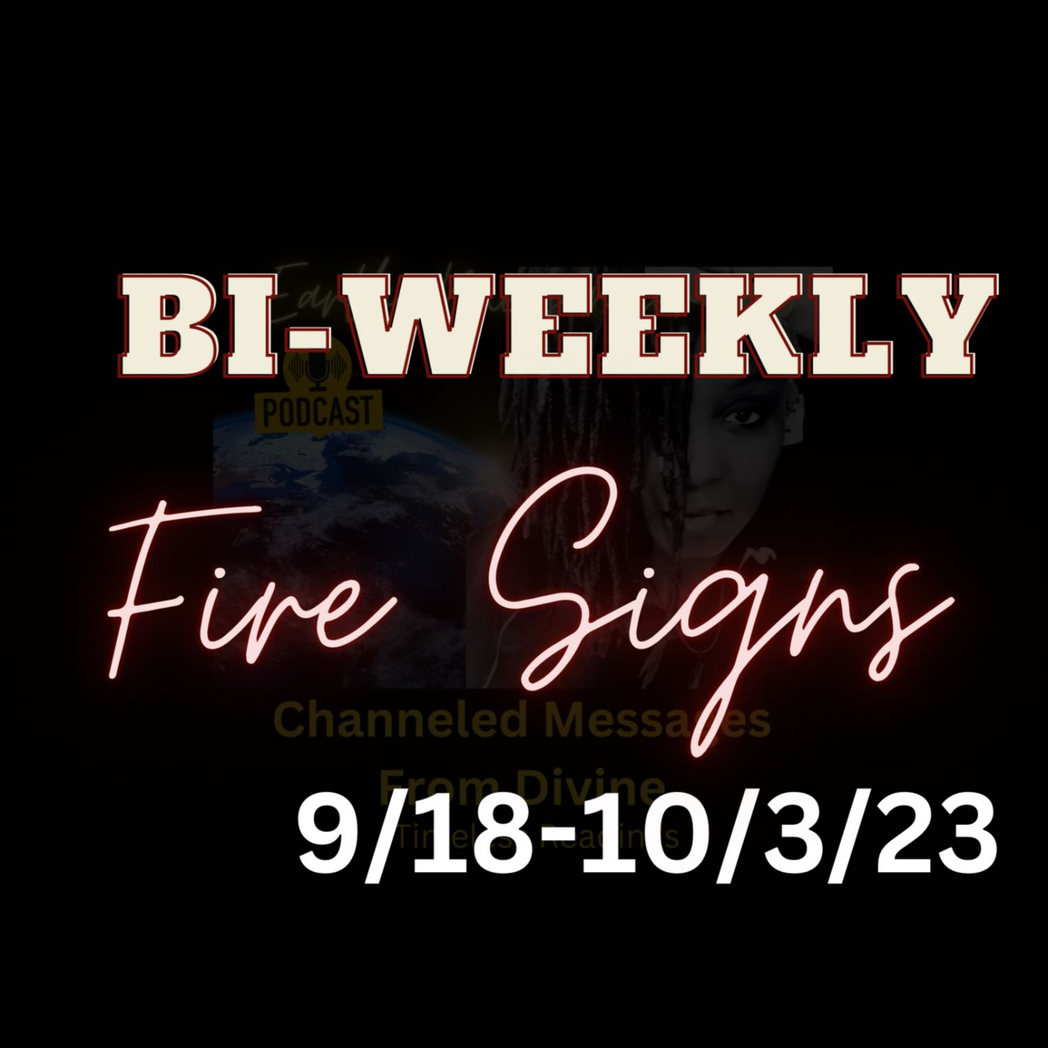 Fire Signs Bi-Weekly 9/18-10/3/23