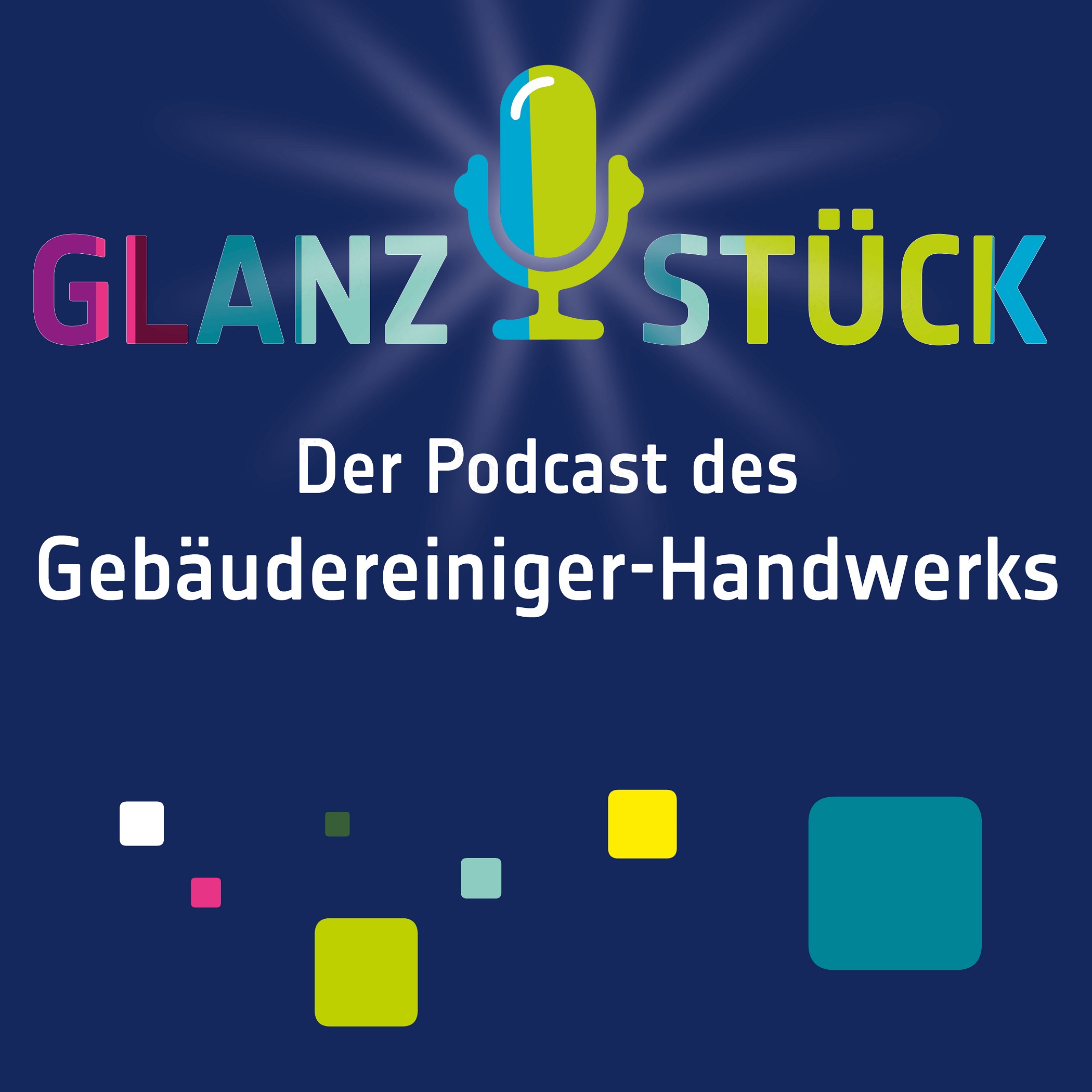 Glanzstück - Der Podcast des Gebäudereiniger-Handwerks 