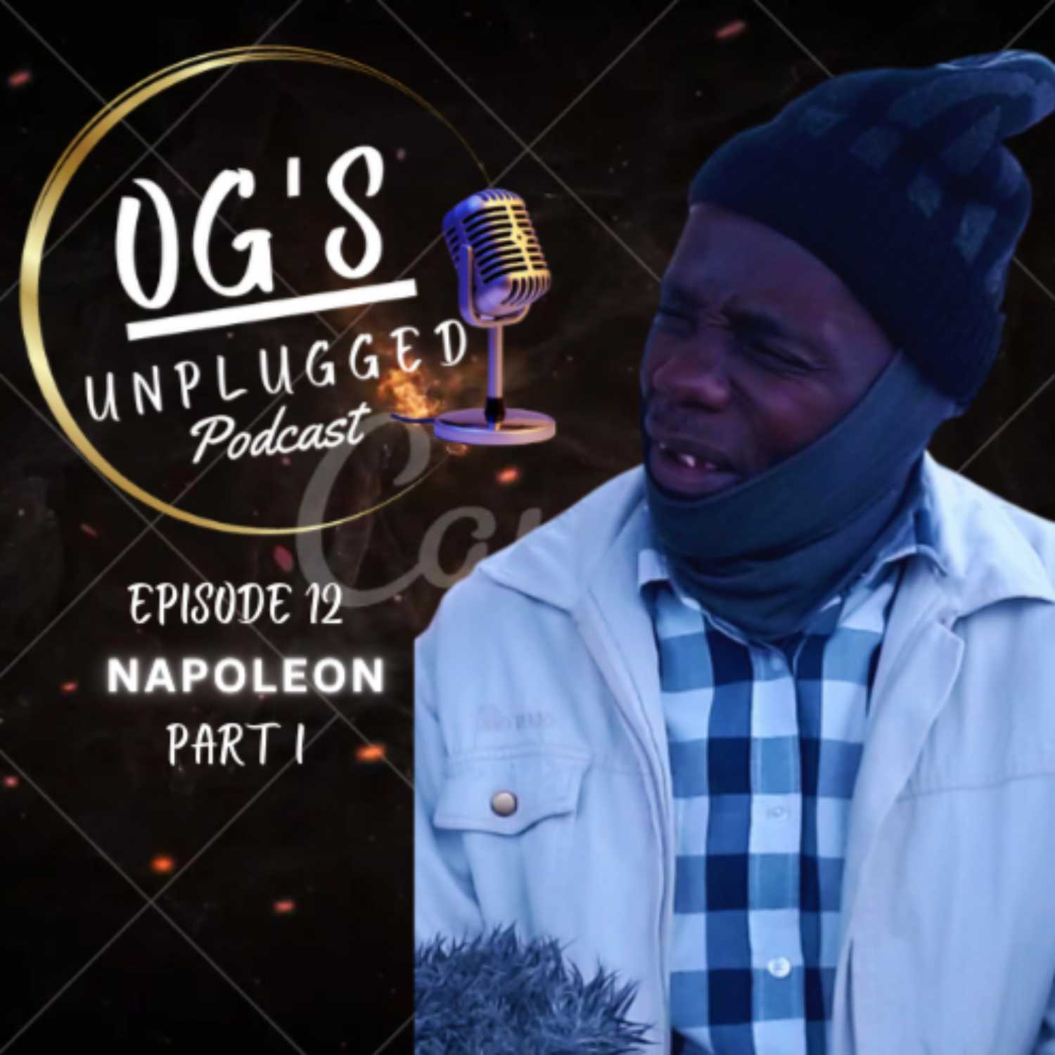 Napoleon Episode 12 | Growing Up | Moving Back To Jozi | Tea-Guy Prisoner | Graduating In Prison |