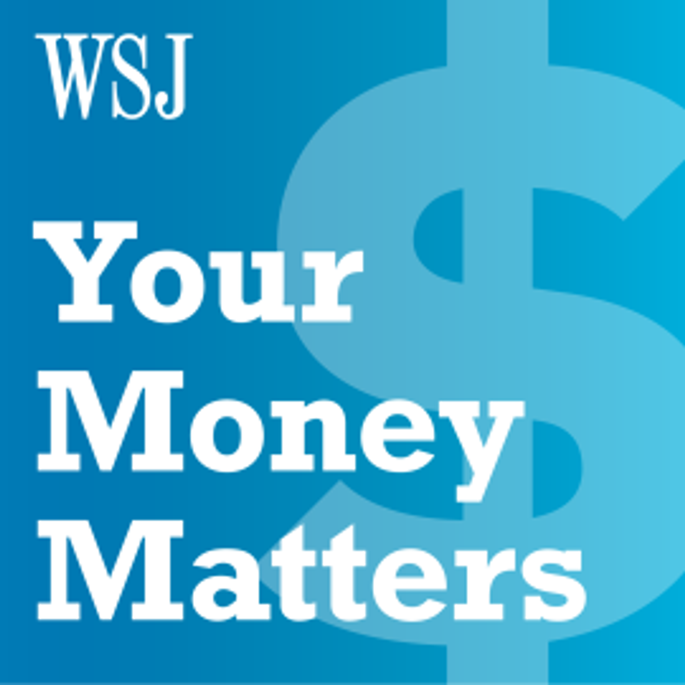 WSJ Your Money Matters 