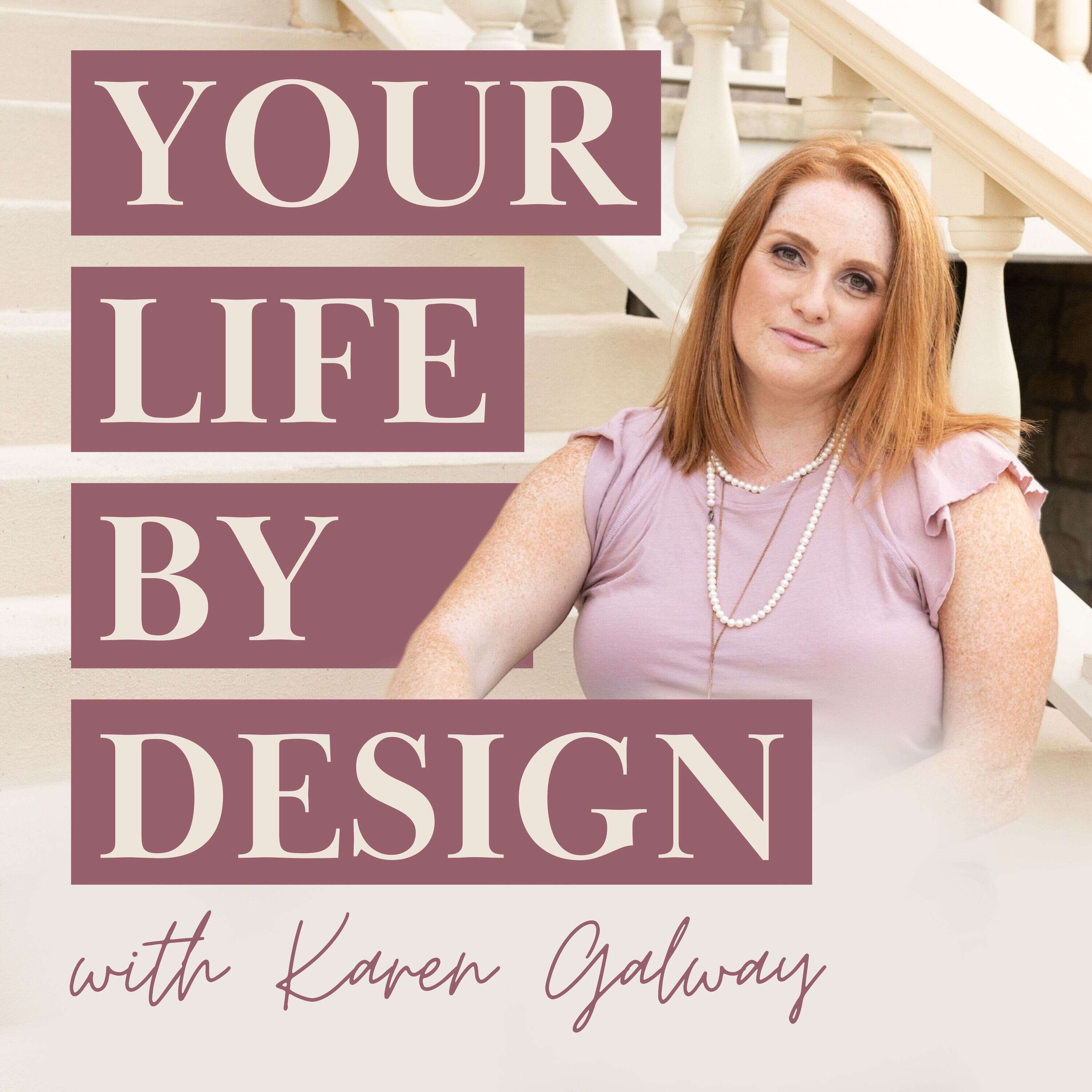 Your Life By Design 